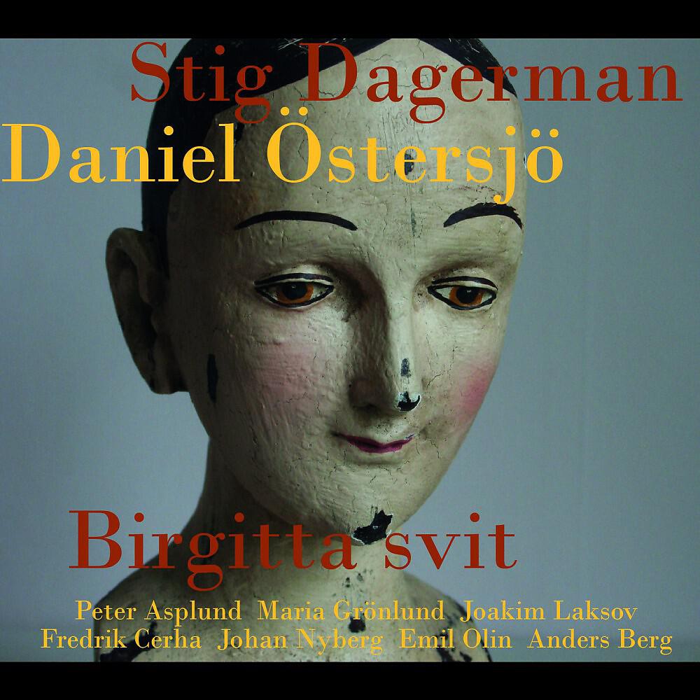 Постер альбома Stig Dagerman - Birgitta svit