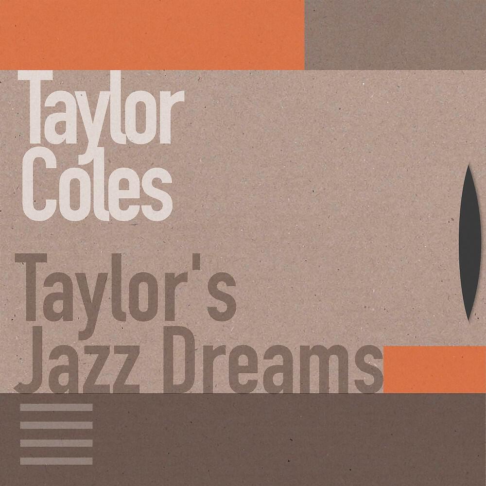 Релиз Taylor's Jazz Dreams