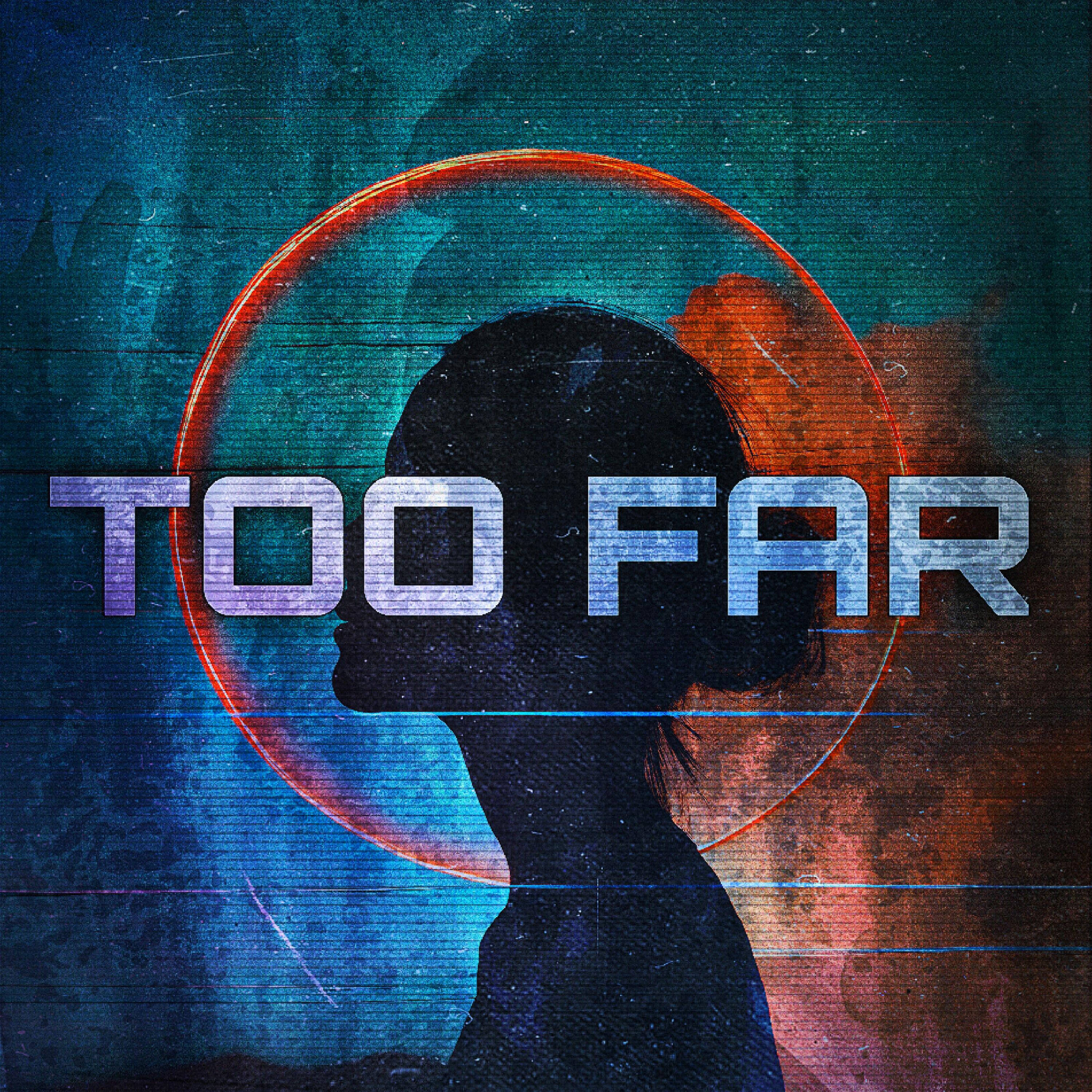 Релиз TOO FAR