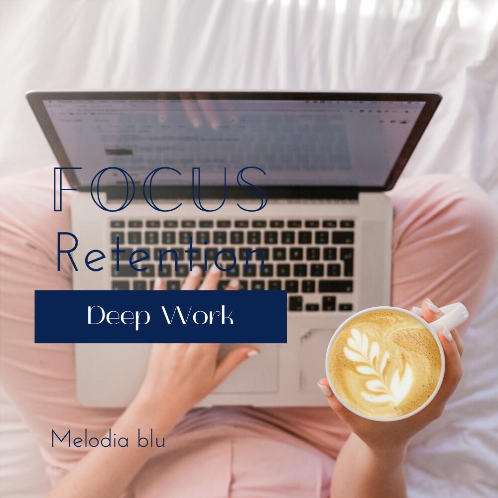 Релиз Focus Retention - Deep Work