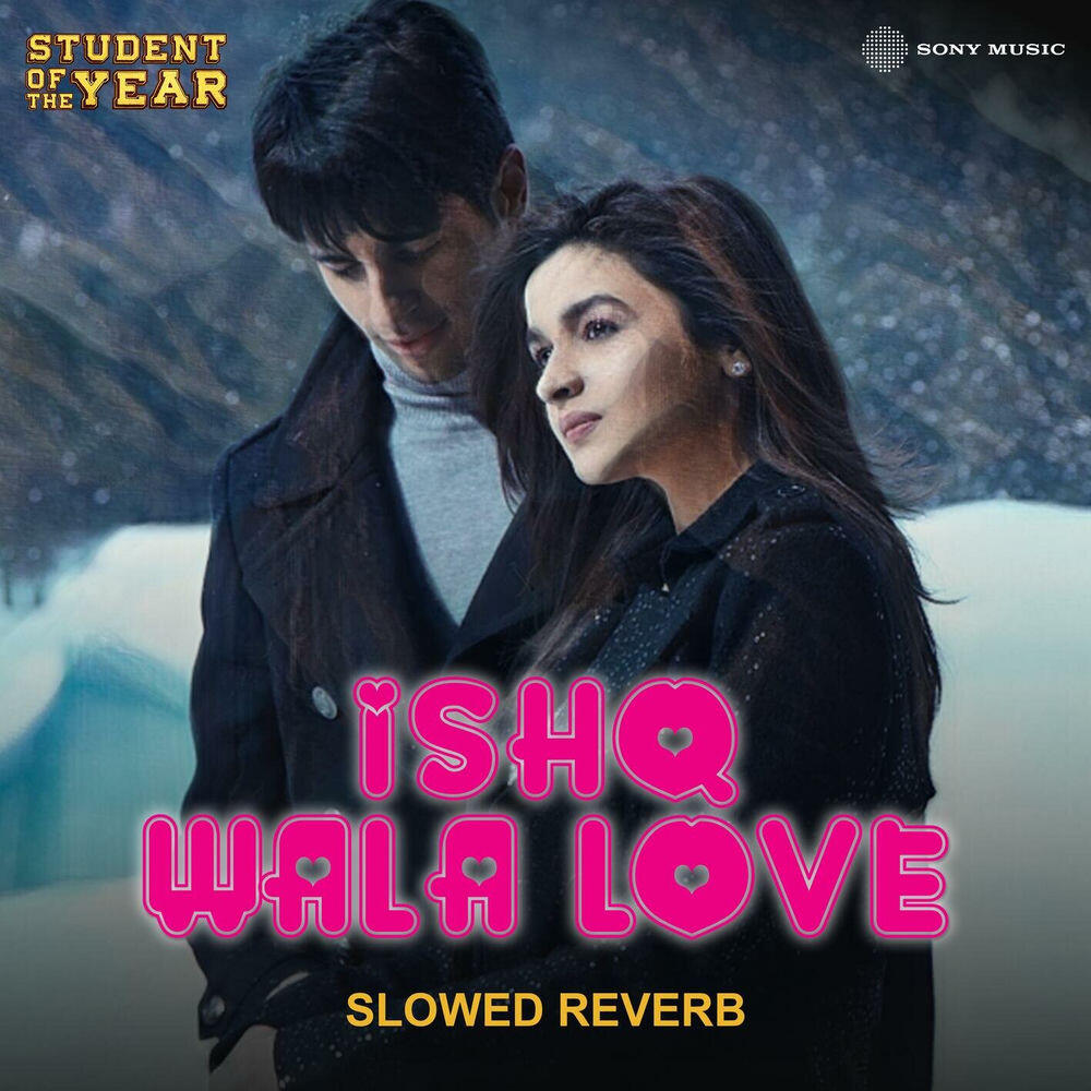 Релиз Ishq Wala Love (Slowed Reverb)