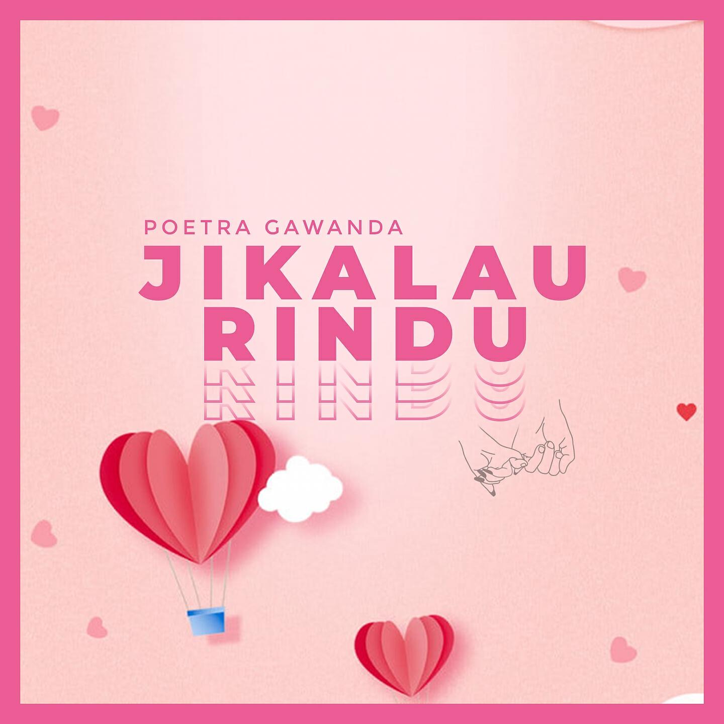 Релиз Jikalau Rindu