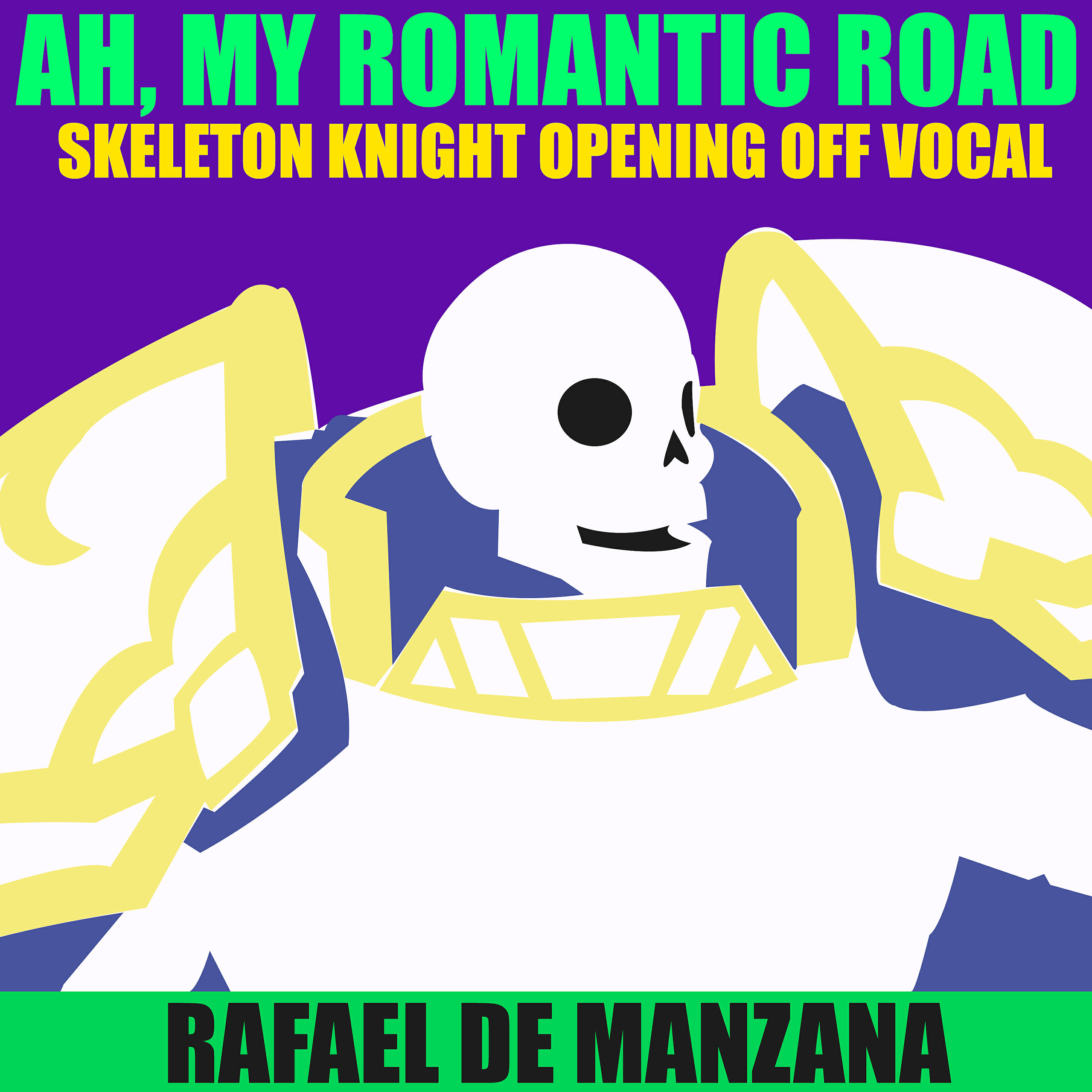Релиз Ah, My Romantic Road (Skeleton Knight Opening off Vocal)