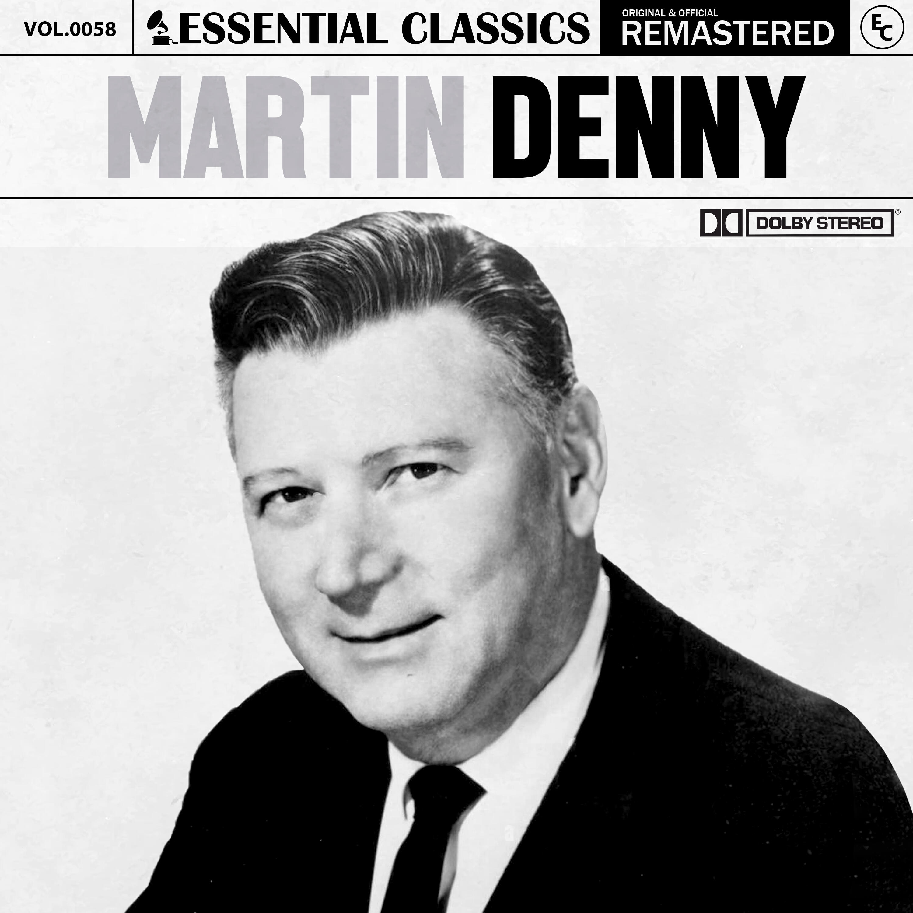 Релиз Essential Classics, Vol. 58: Martin Denny
