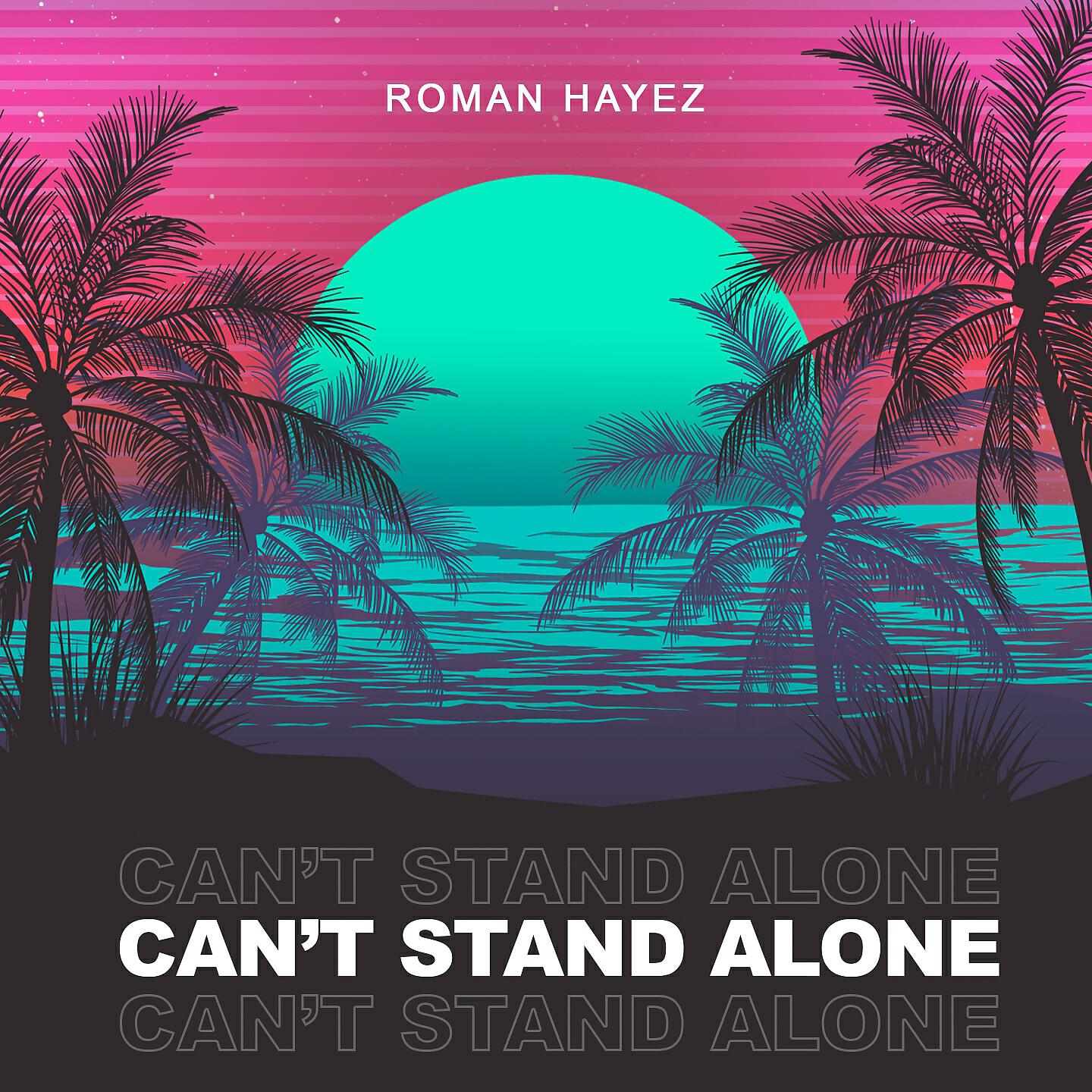 Релиз Can't Stand Alone