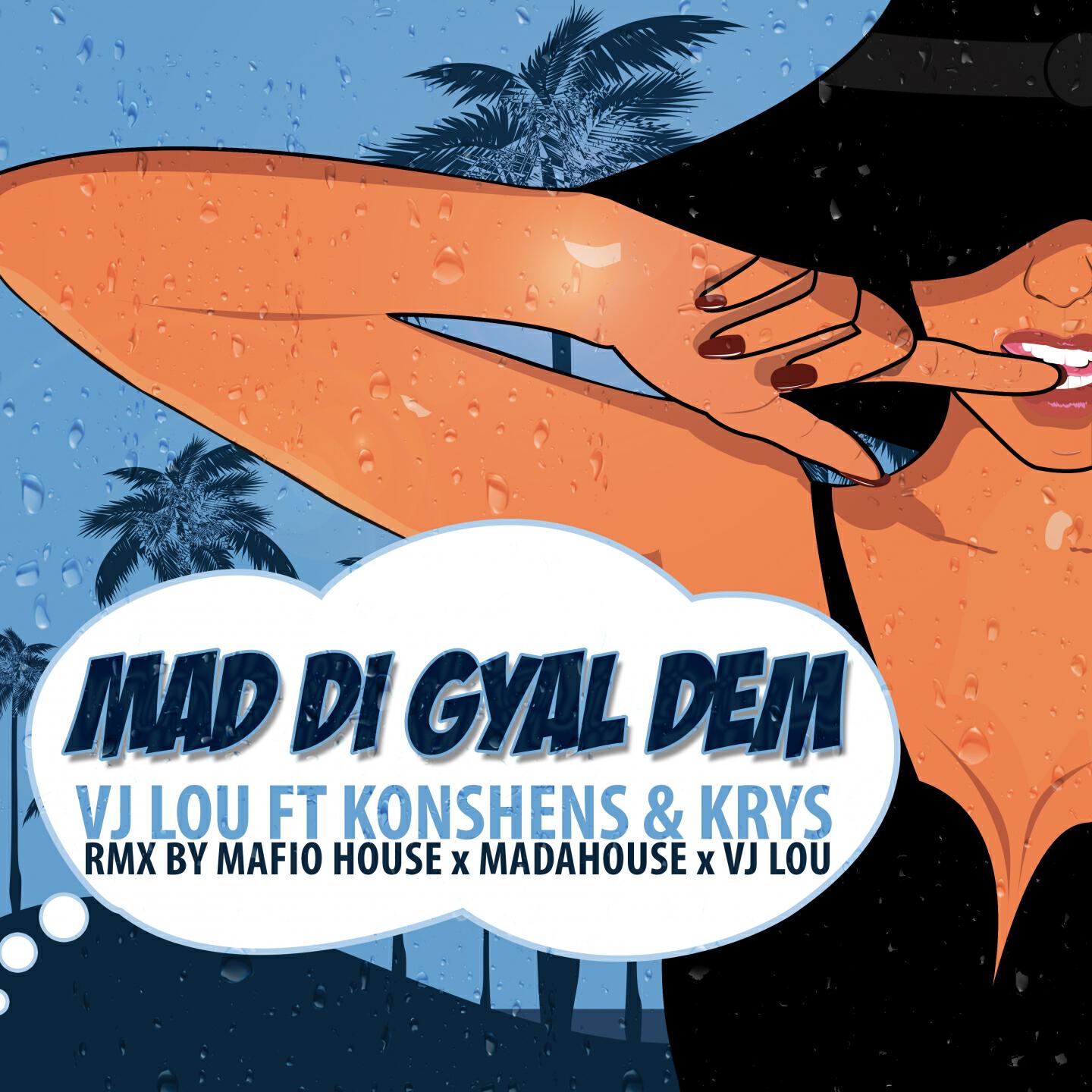 Релиз Mad Di Gyal Dem