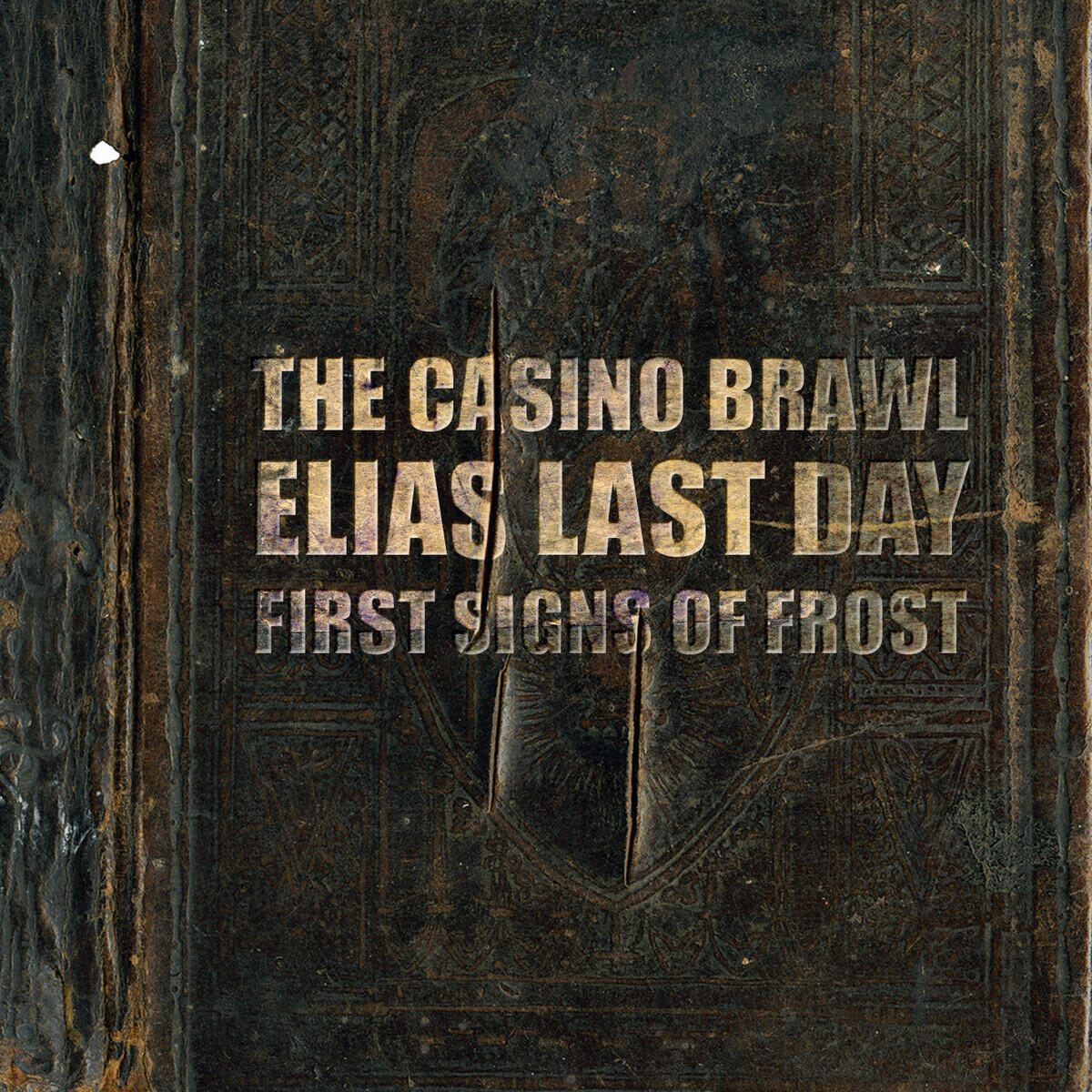 Релиз The Casino Brawl / Elias Last Day / First Signs of Frost Split!