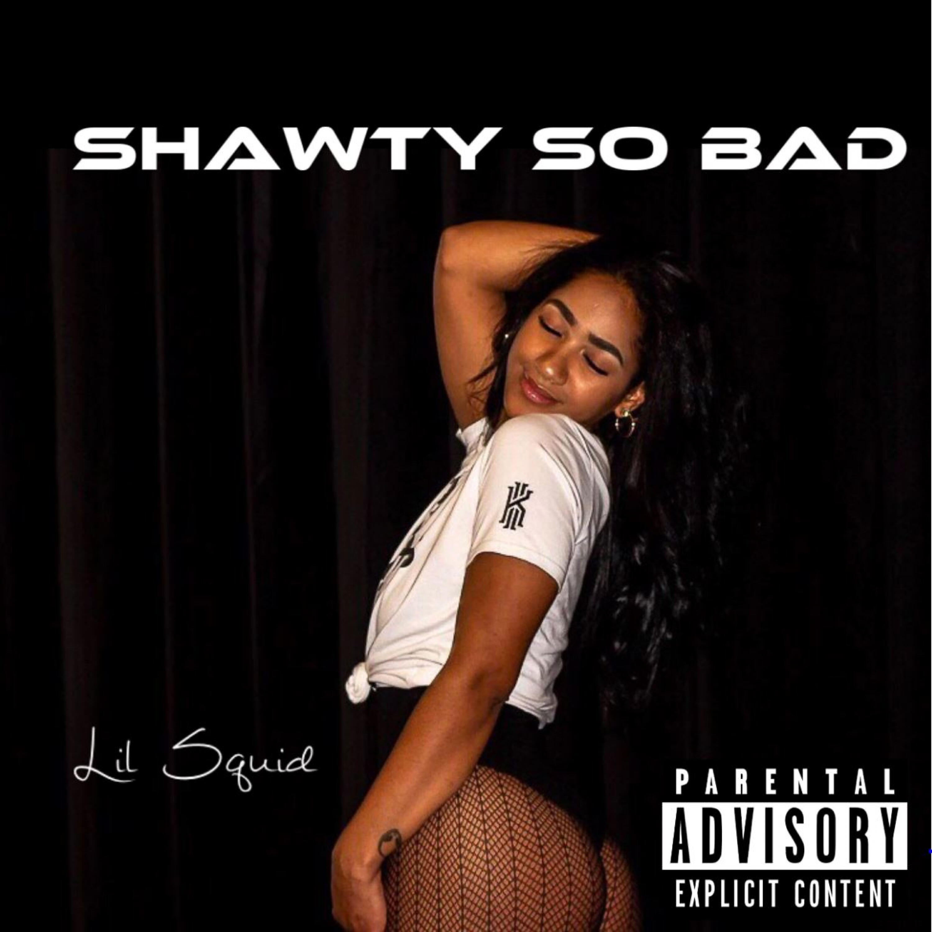 Релиз Shawty so Bad