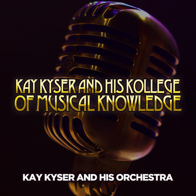 Релиз Kay Kyser and His Kollege of Musical Knowledge