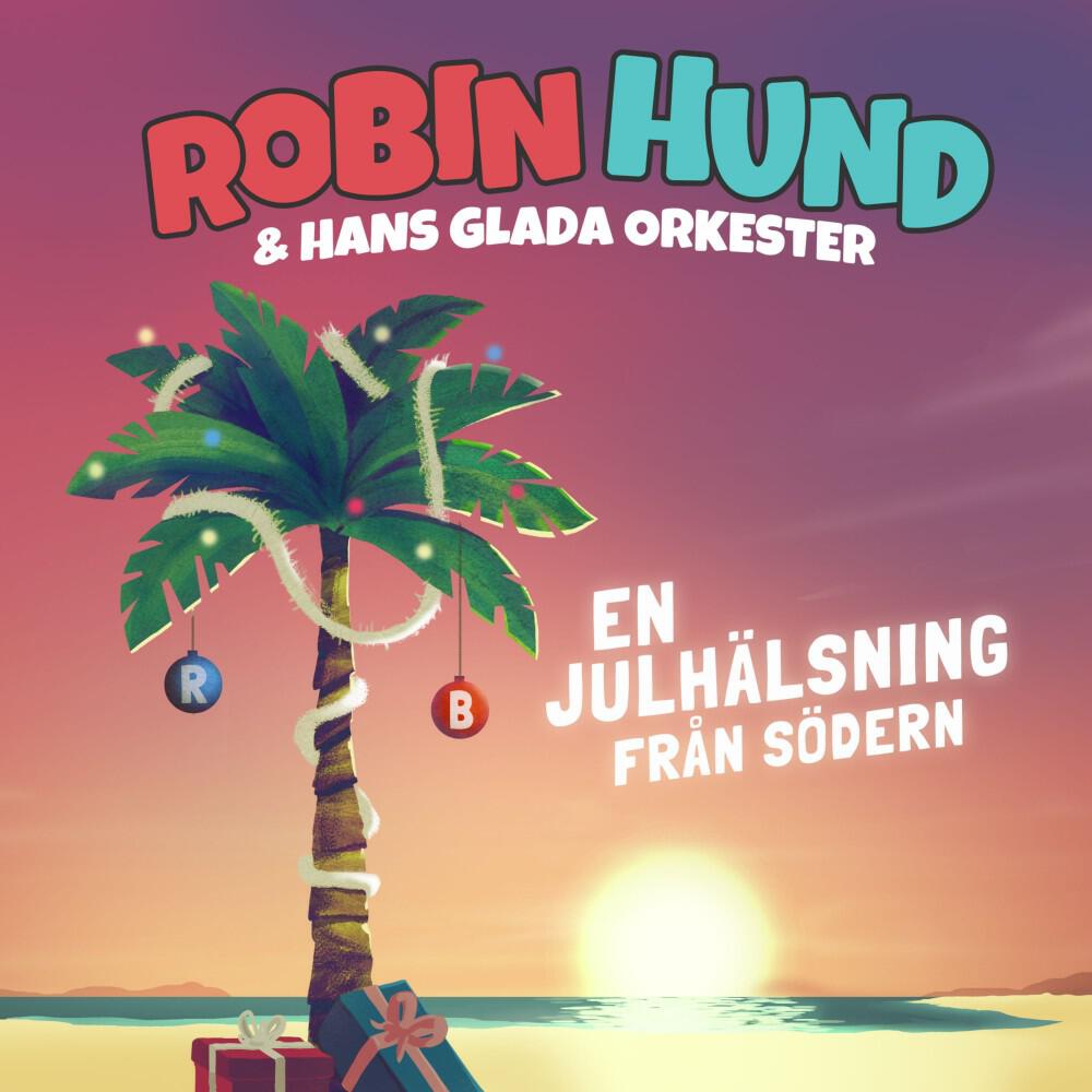 Robin Hund & Hans glada orkester