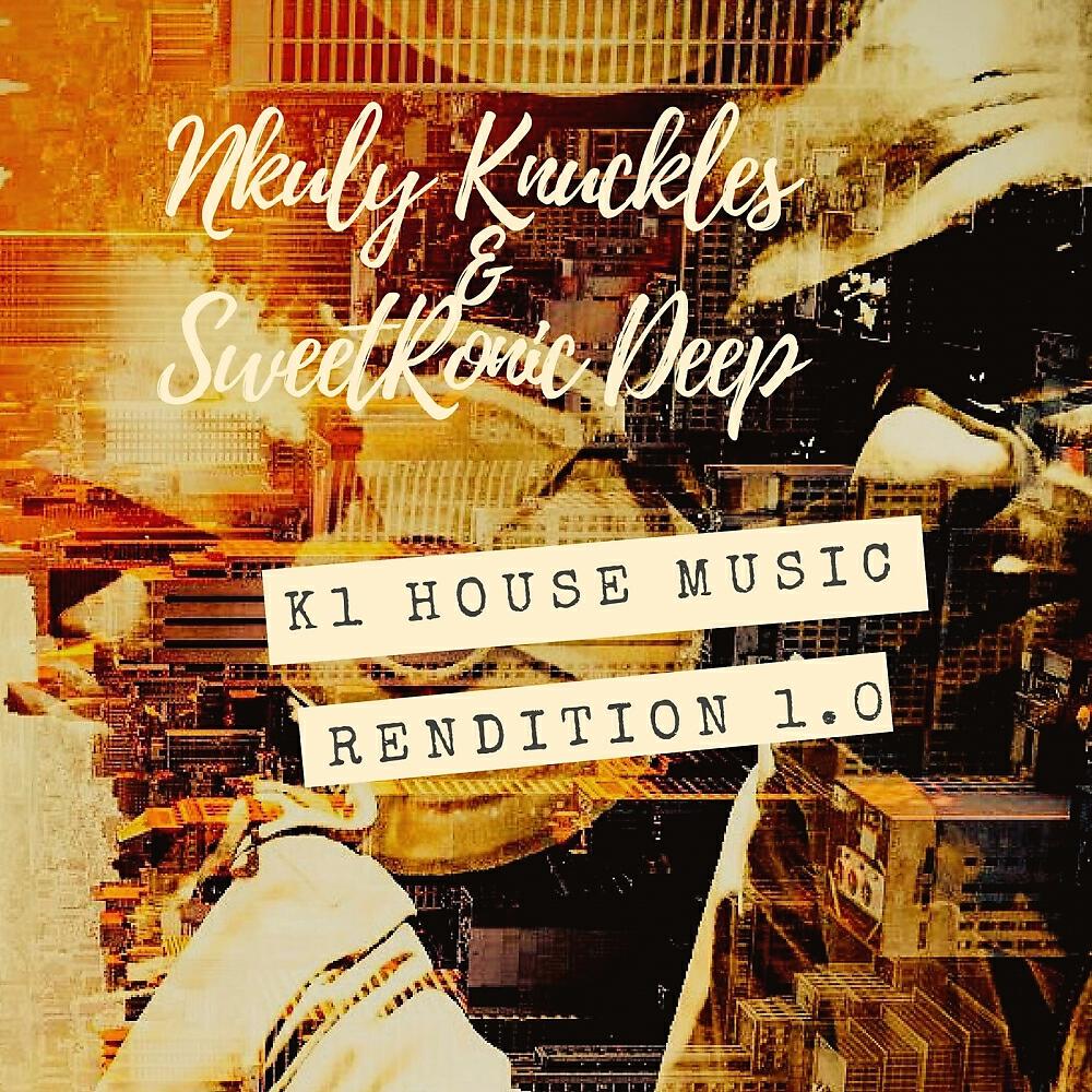 Релиз K1 House Music Rendition 1.0