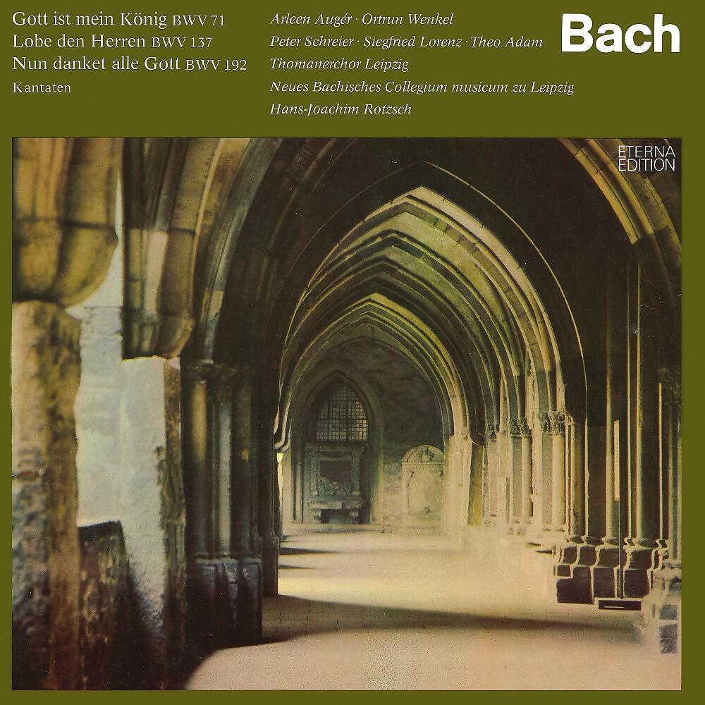 Релиз Bach: Gott ist mein König / Lobe den Herren / Nun danket alle Gott