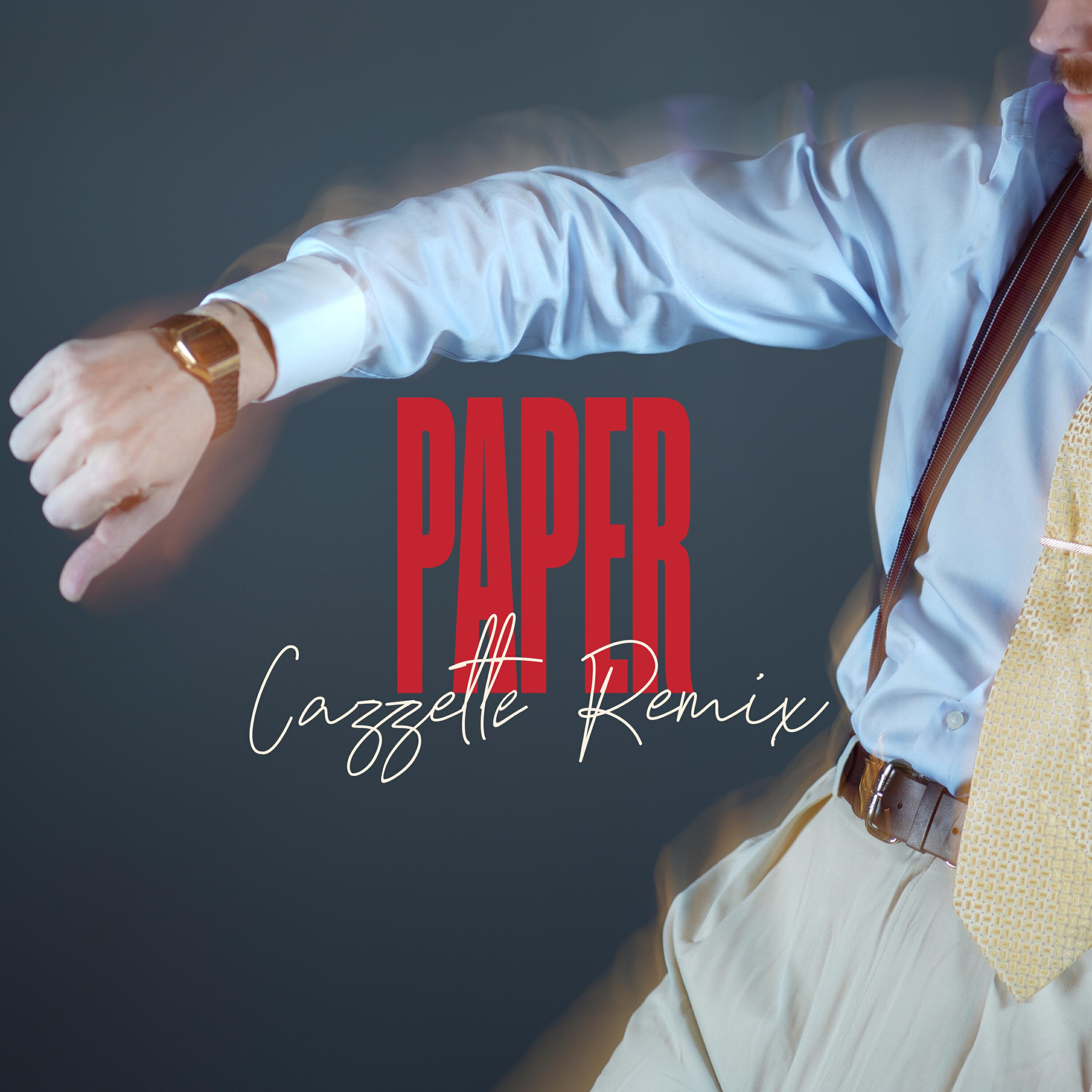 Релиз PAPER (CAZZETTE REMIX)