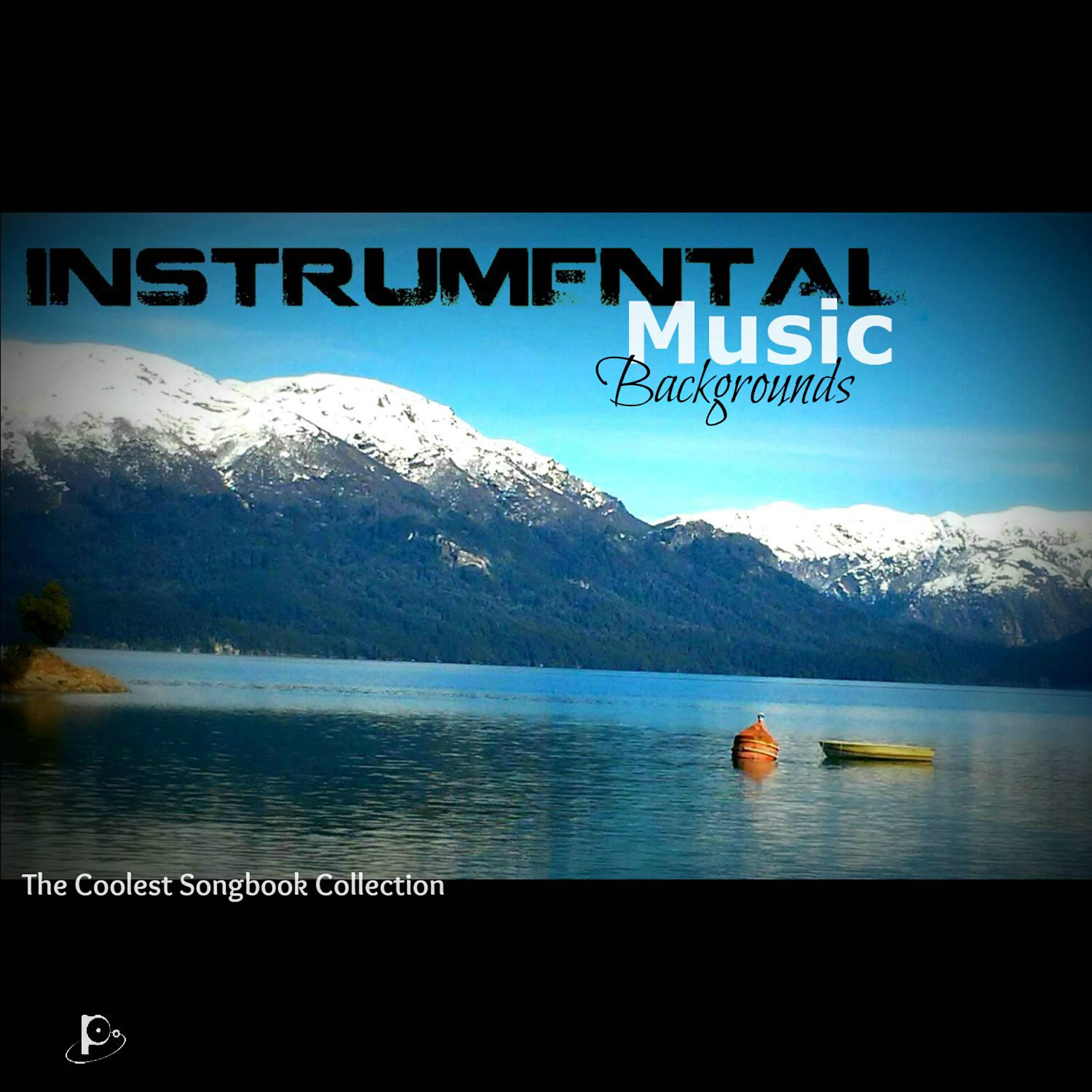 Постер альбома Instrumental Music Backgrounds (The Coolest Songbook Collection)