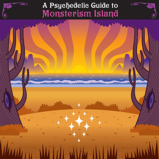 Релиз A Psychedelic Guide to Monsterism Island