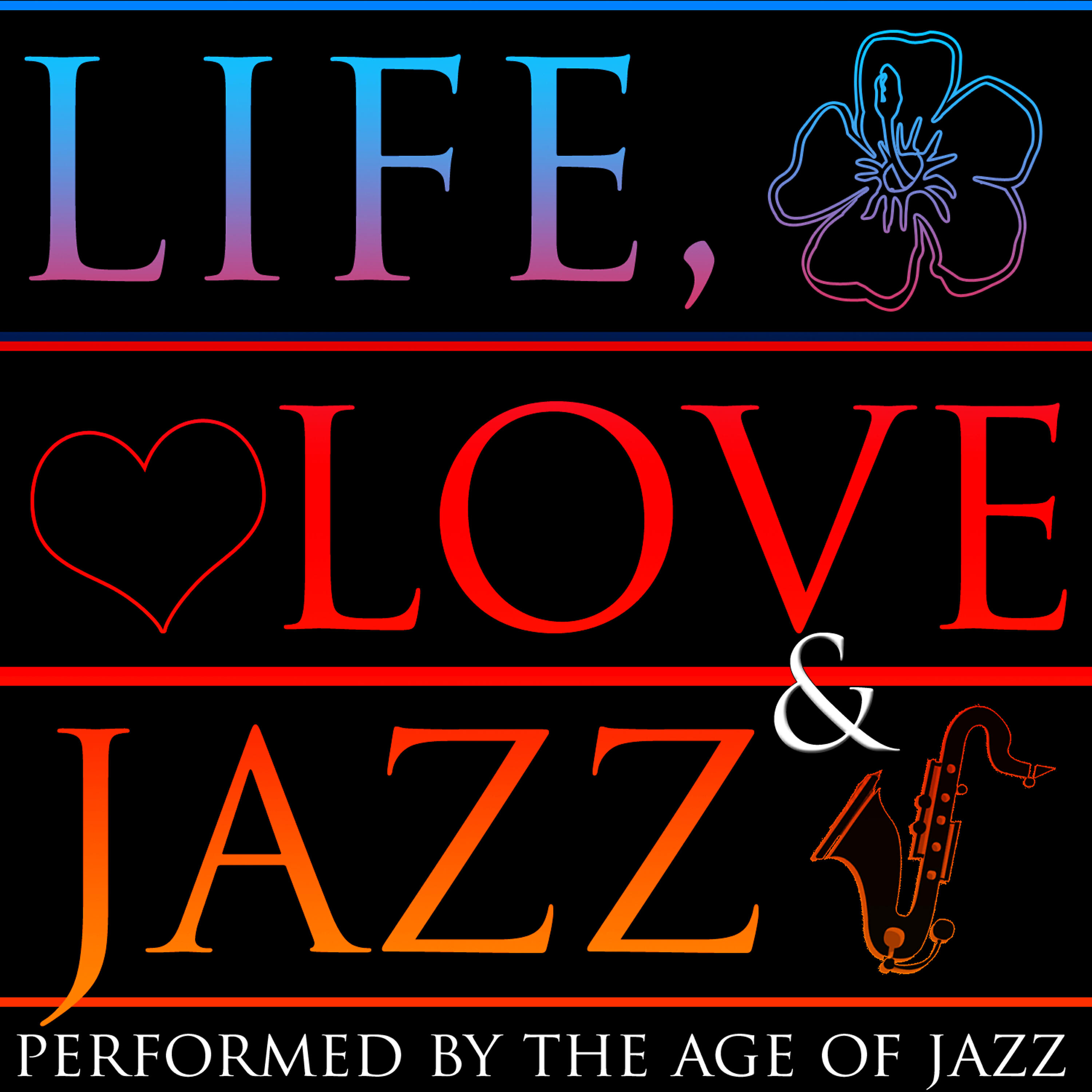 Релиз Life, Love & Jazz