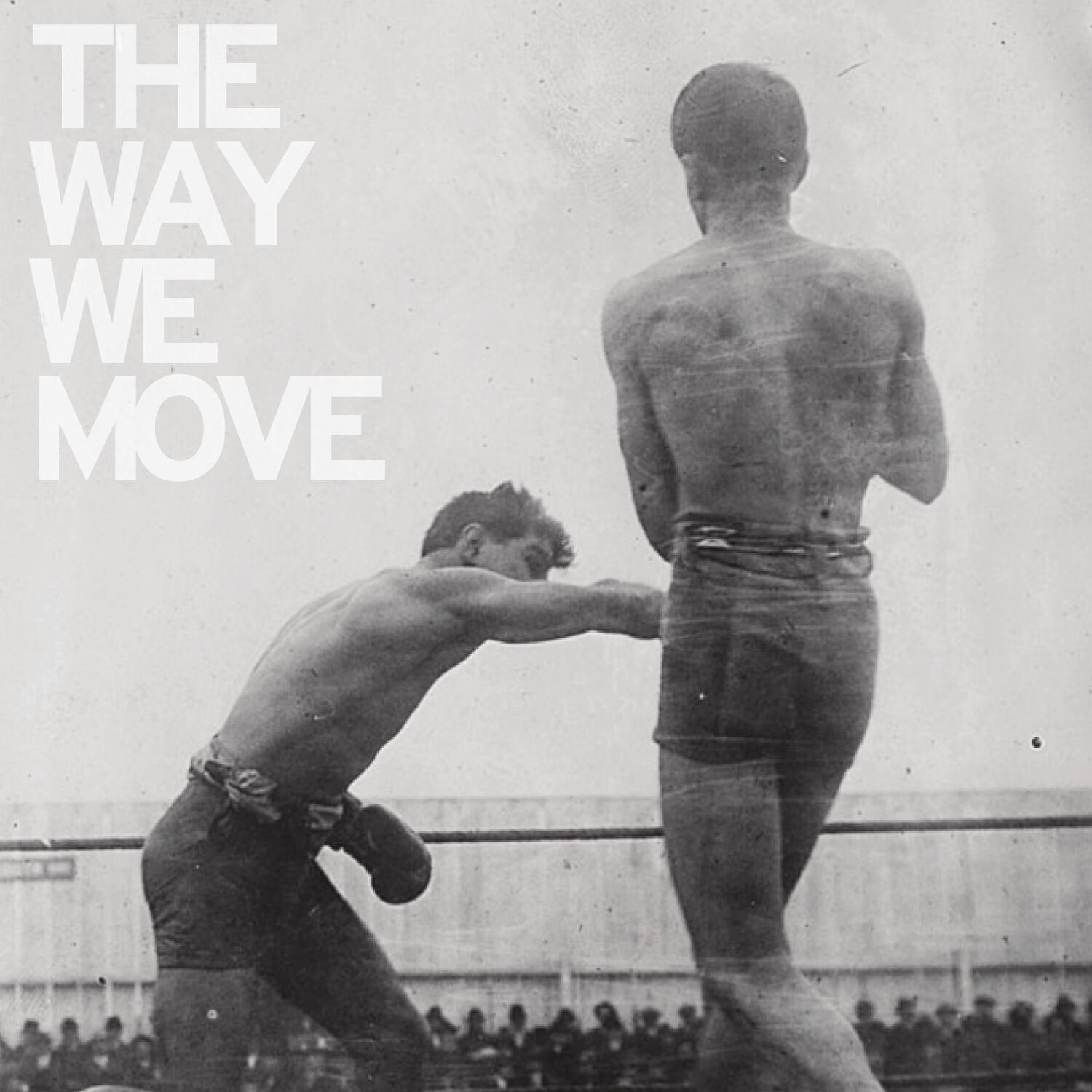 Релиз The Way We Move