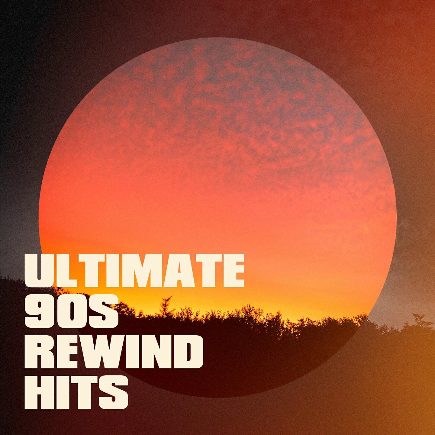Релиз Ultimate 90s Rewind Hits