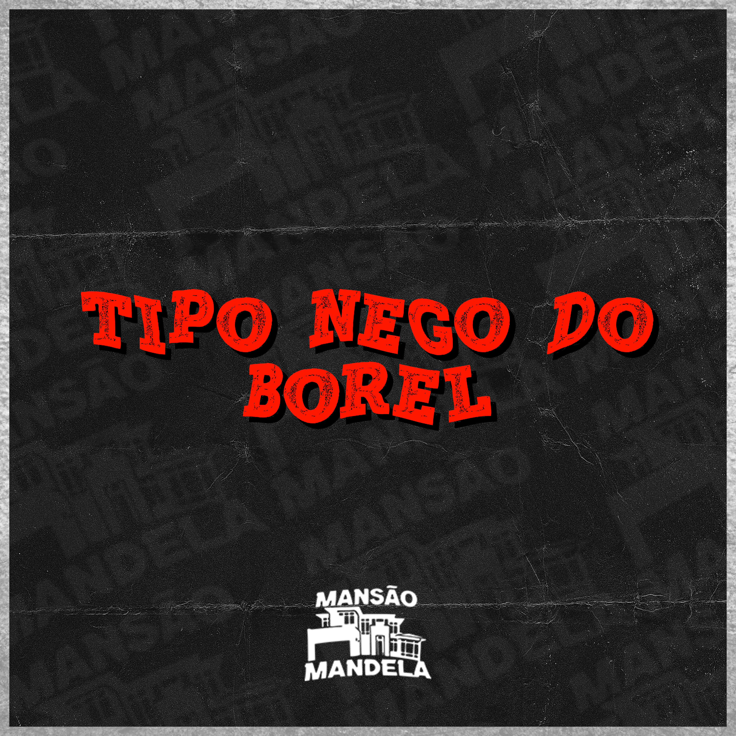 Релиз Tipo Nego do Borel