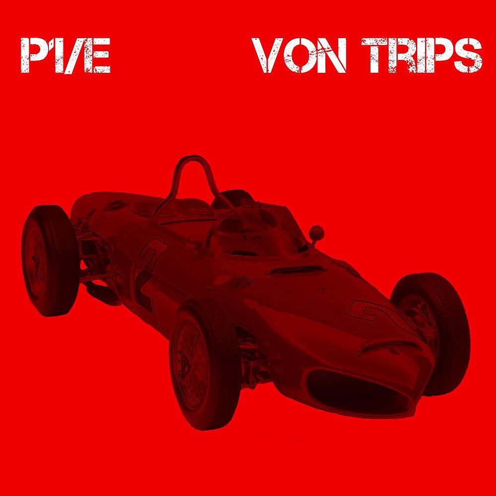 Скачать песню P-1/E - Von Trips (Sharknose Mix) бесплатно в MP3 для Android и iOS