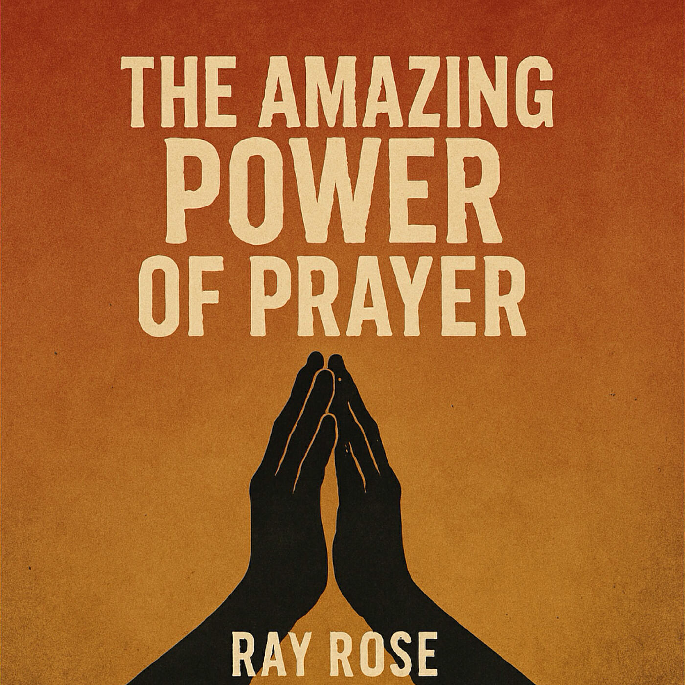 Релиз The Amazing Power of Prayer