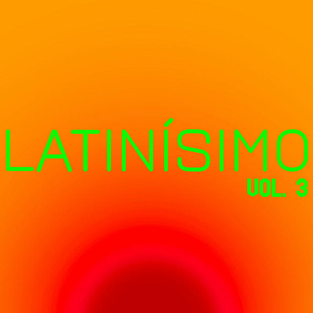 Релиз Latinísimo Vol. 3