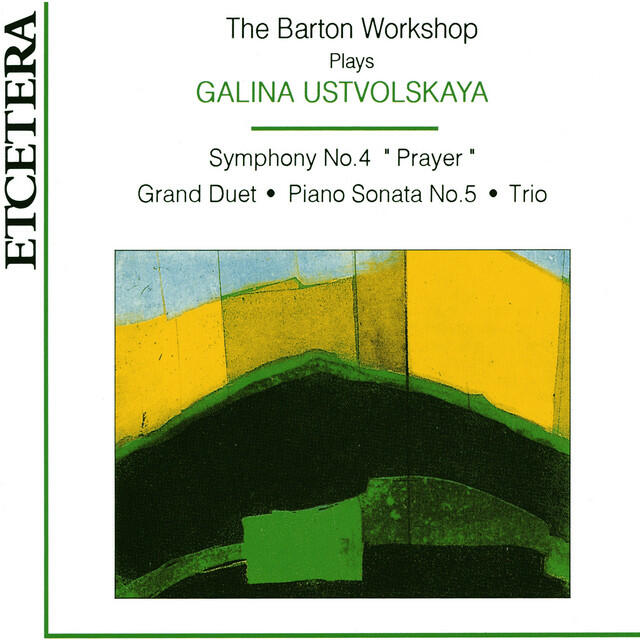 Релиз The Barton Workshop plays Galina Ustvolskaya