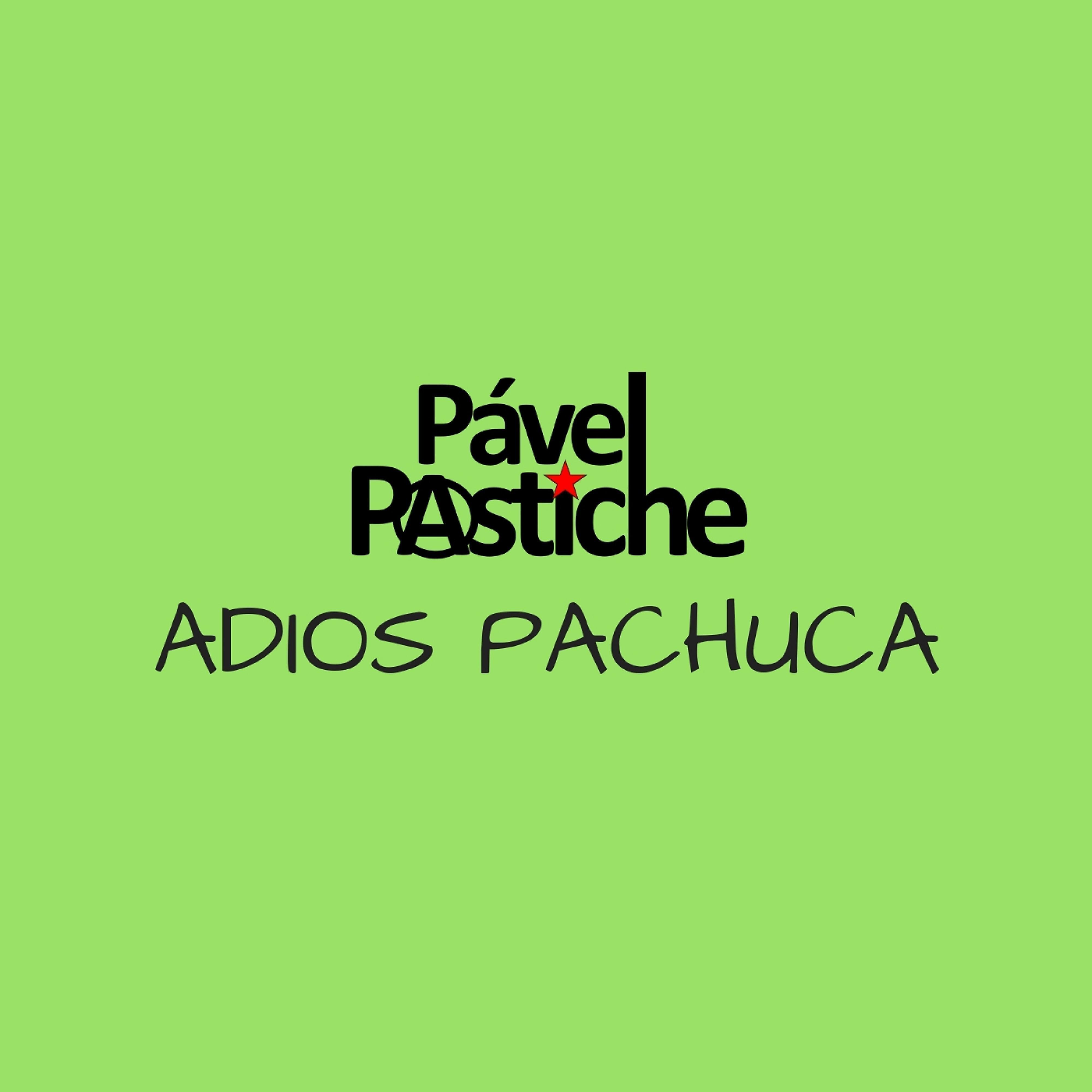 Релиз Adios Pachuca