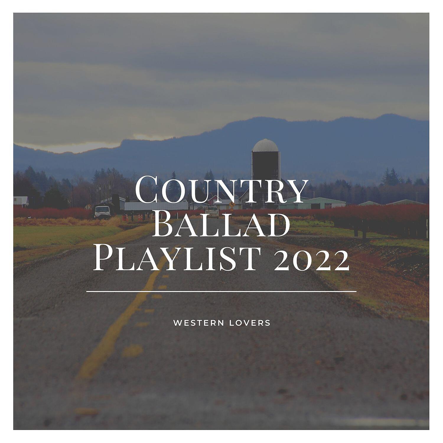 Релиз Instrumental Country Ballad Playlist 2022