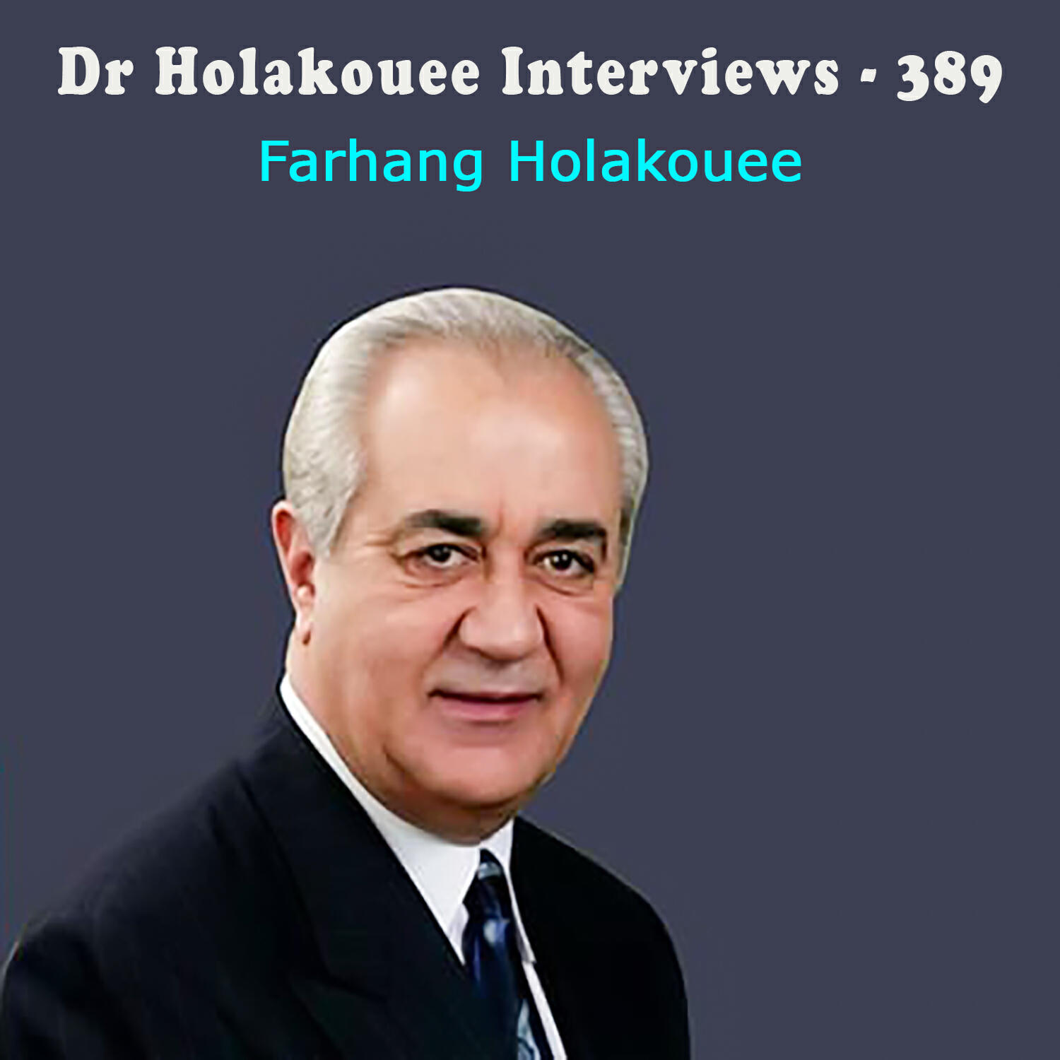 Постер альбома Dr Holakouee Interviews - 389