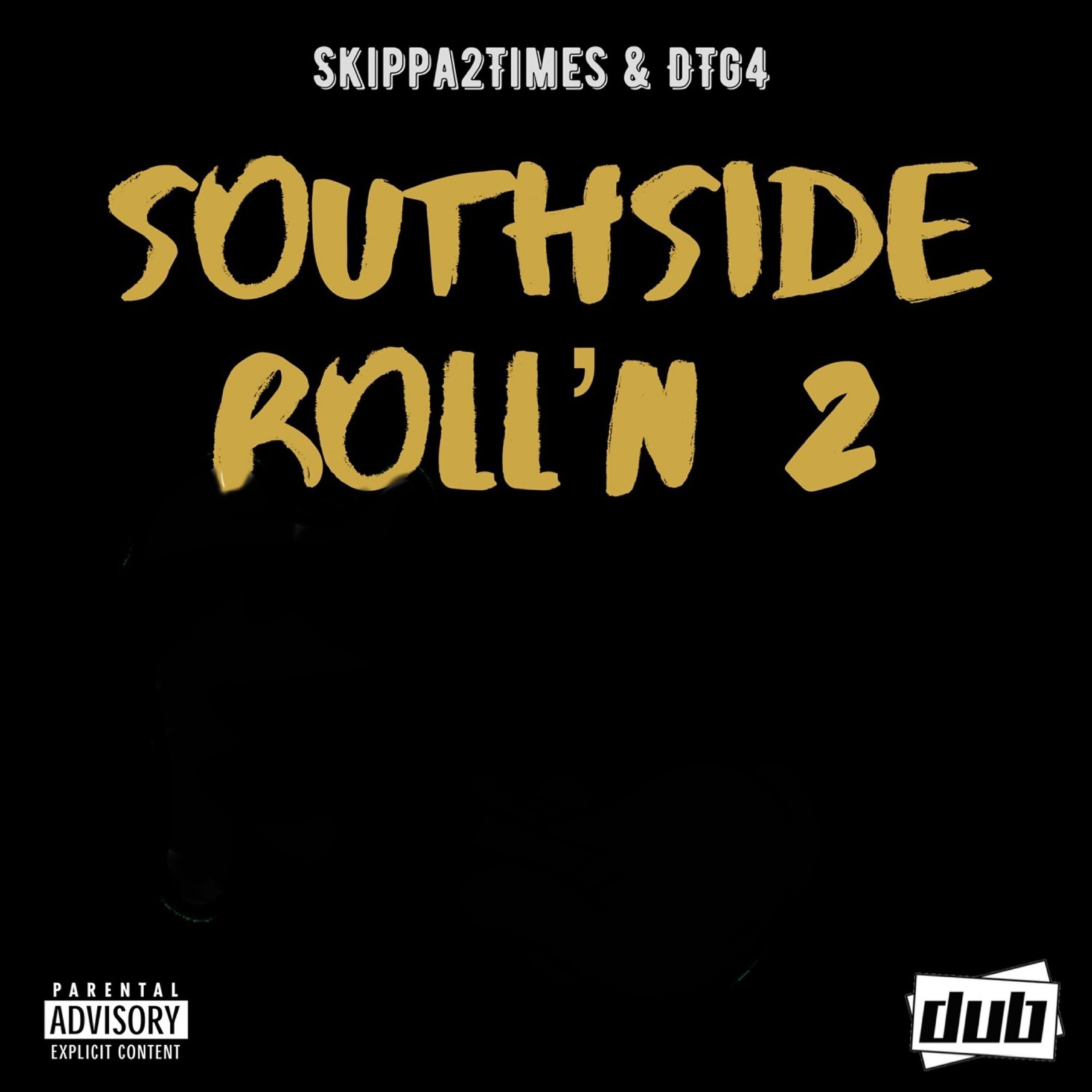 Релиз Southside Roll'n 2