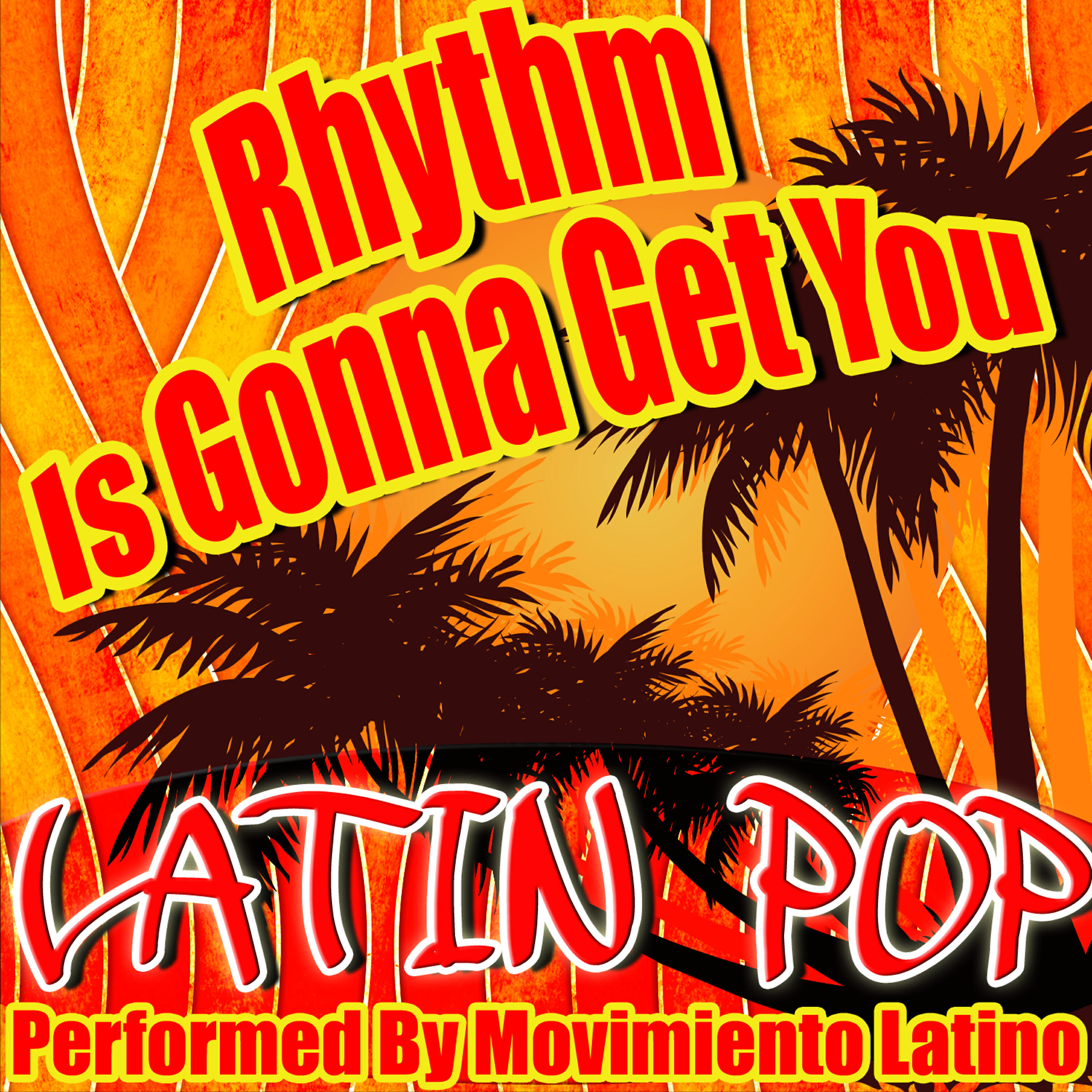 Релиз Rhythm Is Gonna Get You: Latin Pop