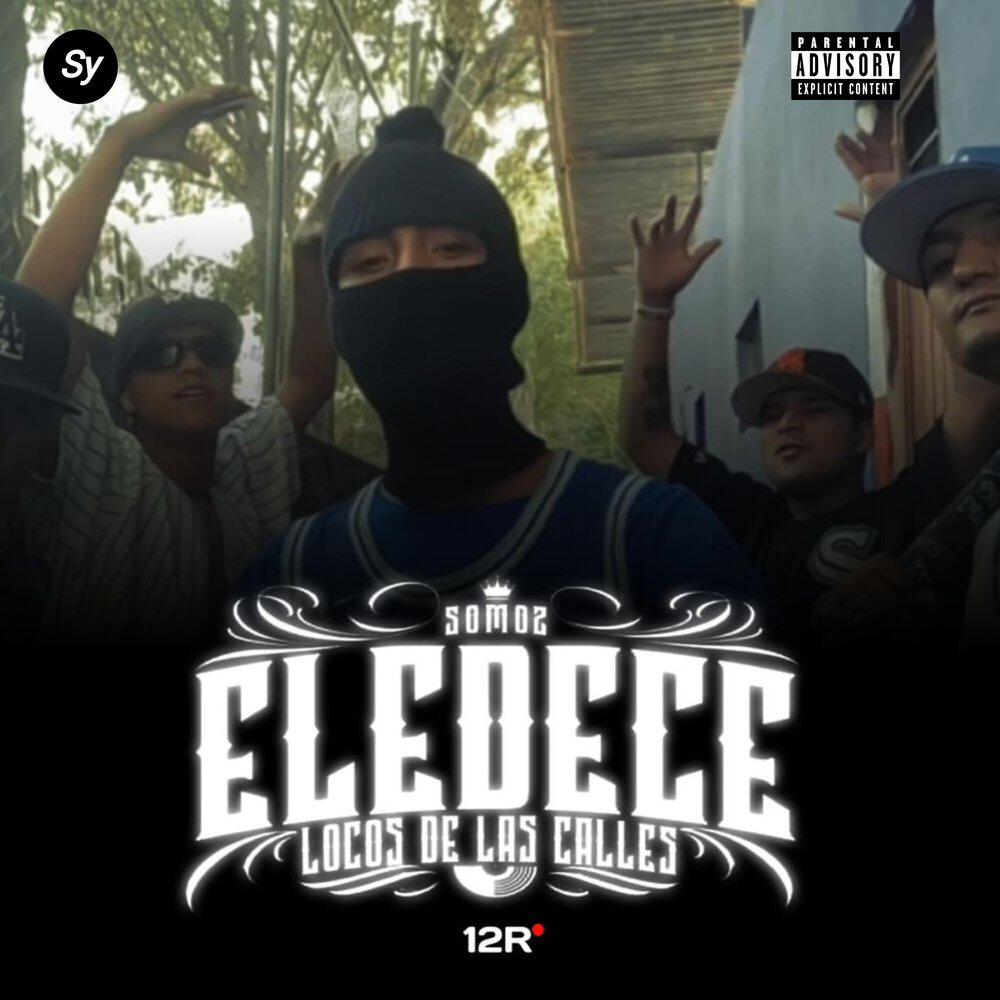 Релиз Somos Eledece (Locos de las calles)