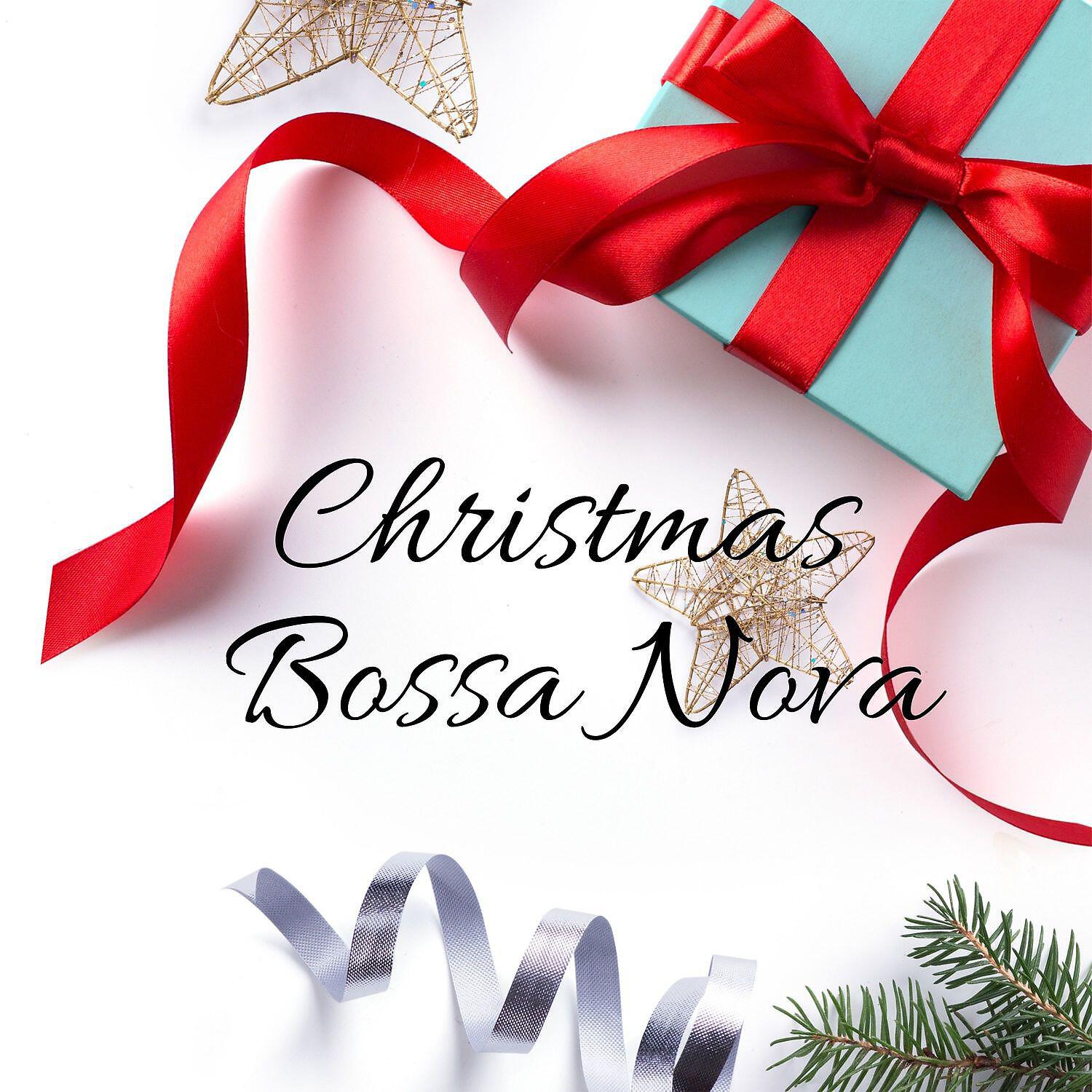 Релиз Christmas Bossa Nova: Holiday Party Jazz, Dinner at Work & Happy Mood