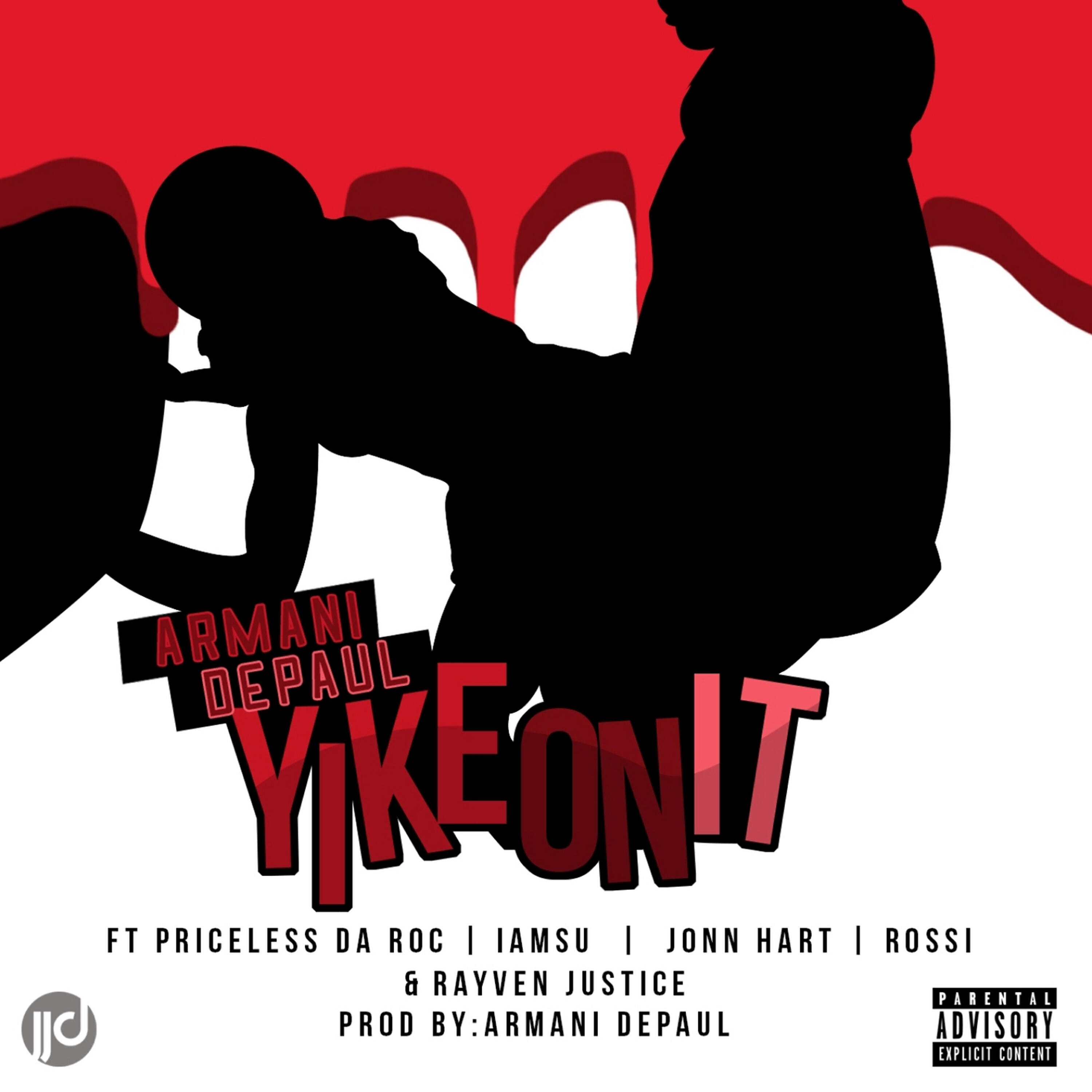 Скачать песню Priceless da Roc, Iamsu, John Hart, Rossi, Rayven Justice, Armani DePaul - Yike on It (feat. Priceless da Roc, Iamsu, John Hart, Rossi & Rayven Justice) бесплатно в MP3 для Android и iOS