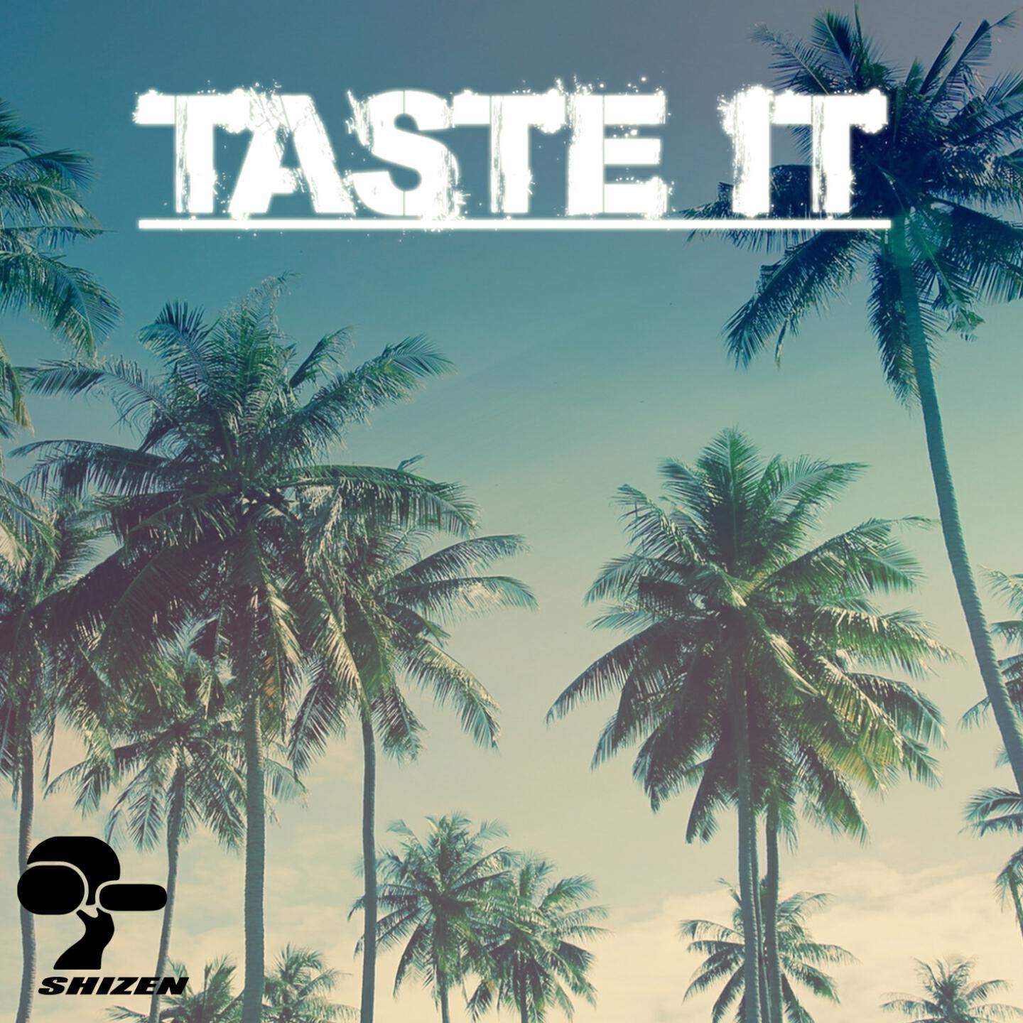 Релиз Taste It