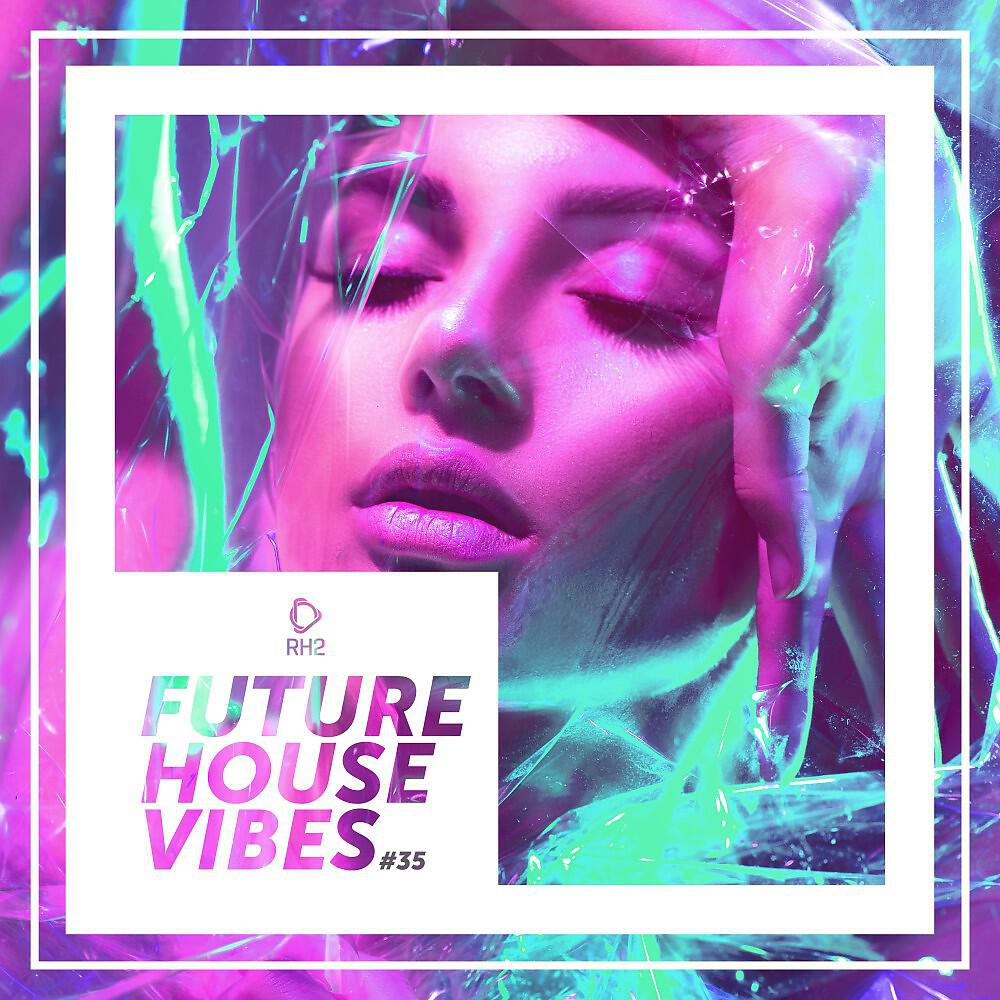 Релиз Future House Vibes, Vol. 35