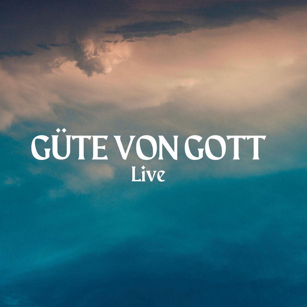 Релиз Güte von Gott (Live)