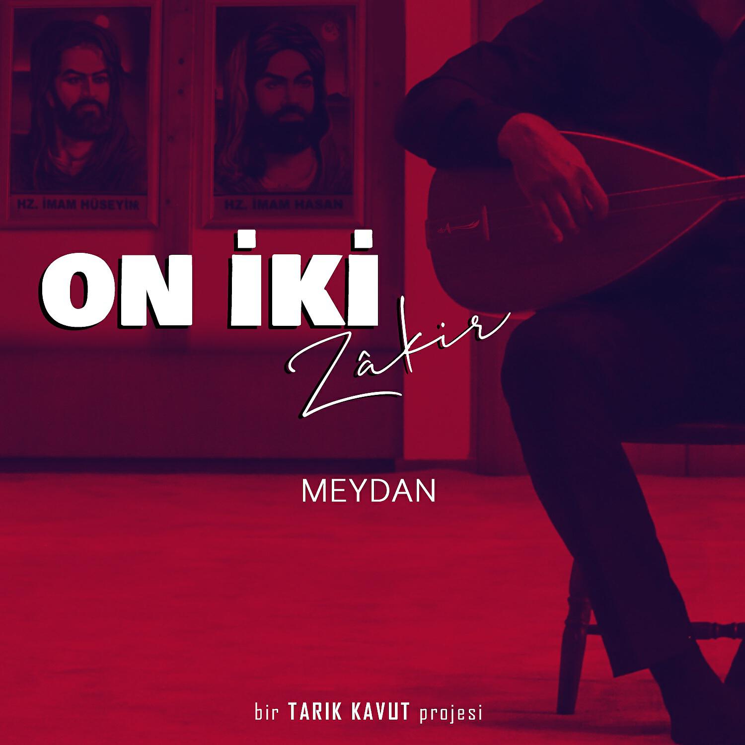 On İki Zâkir