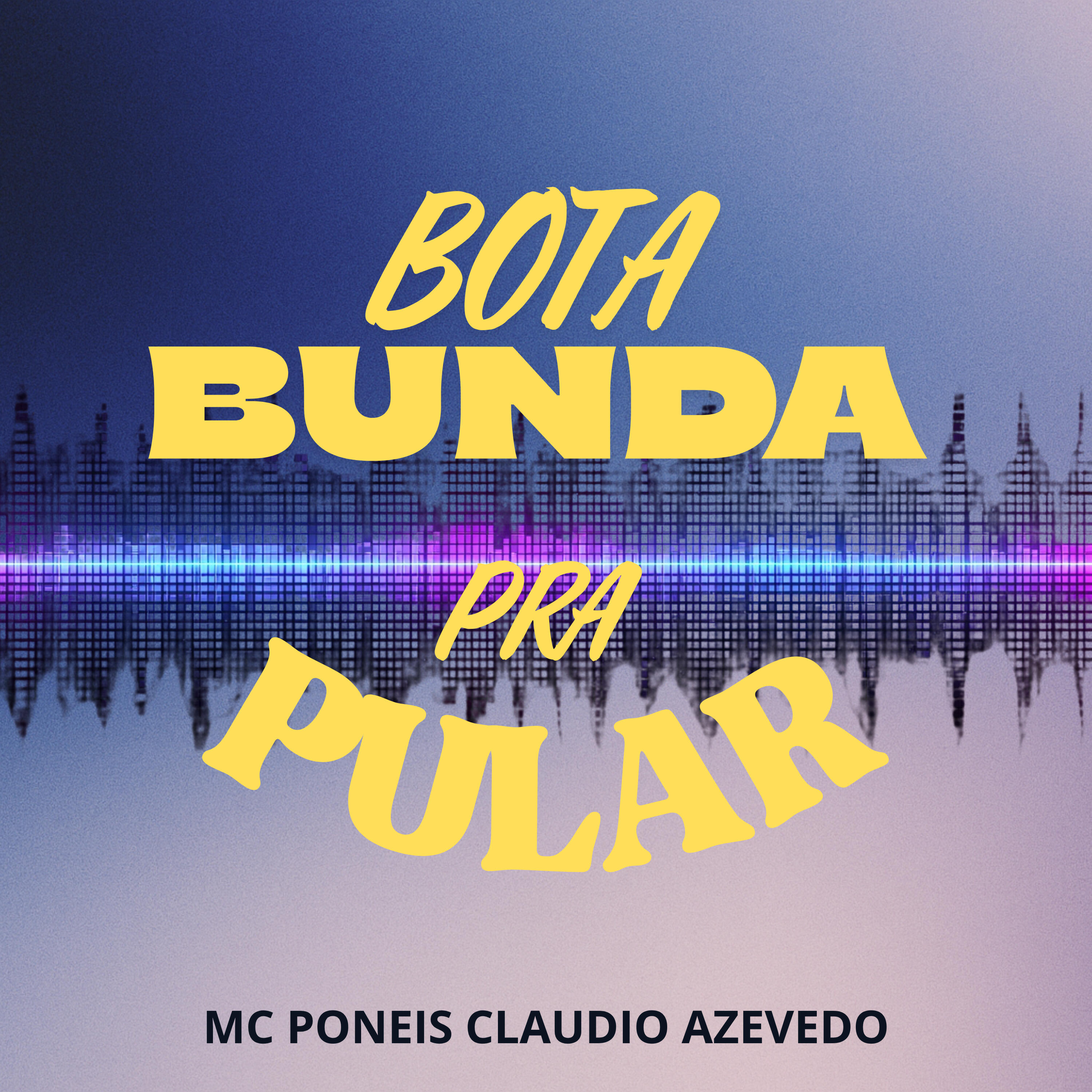 Релиз Bota Bunda pra Pular