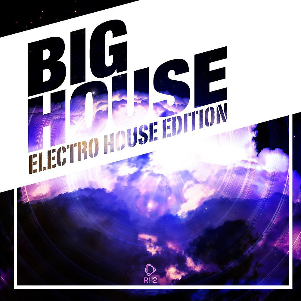Релиз Big House - Electro House Edition