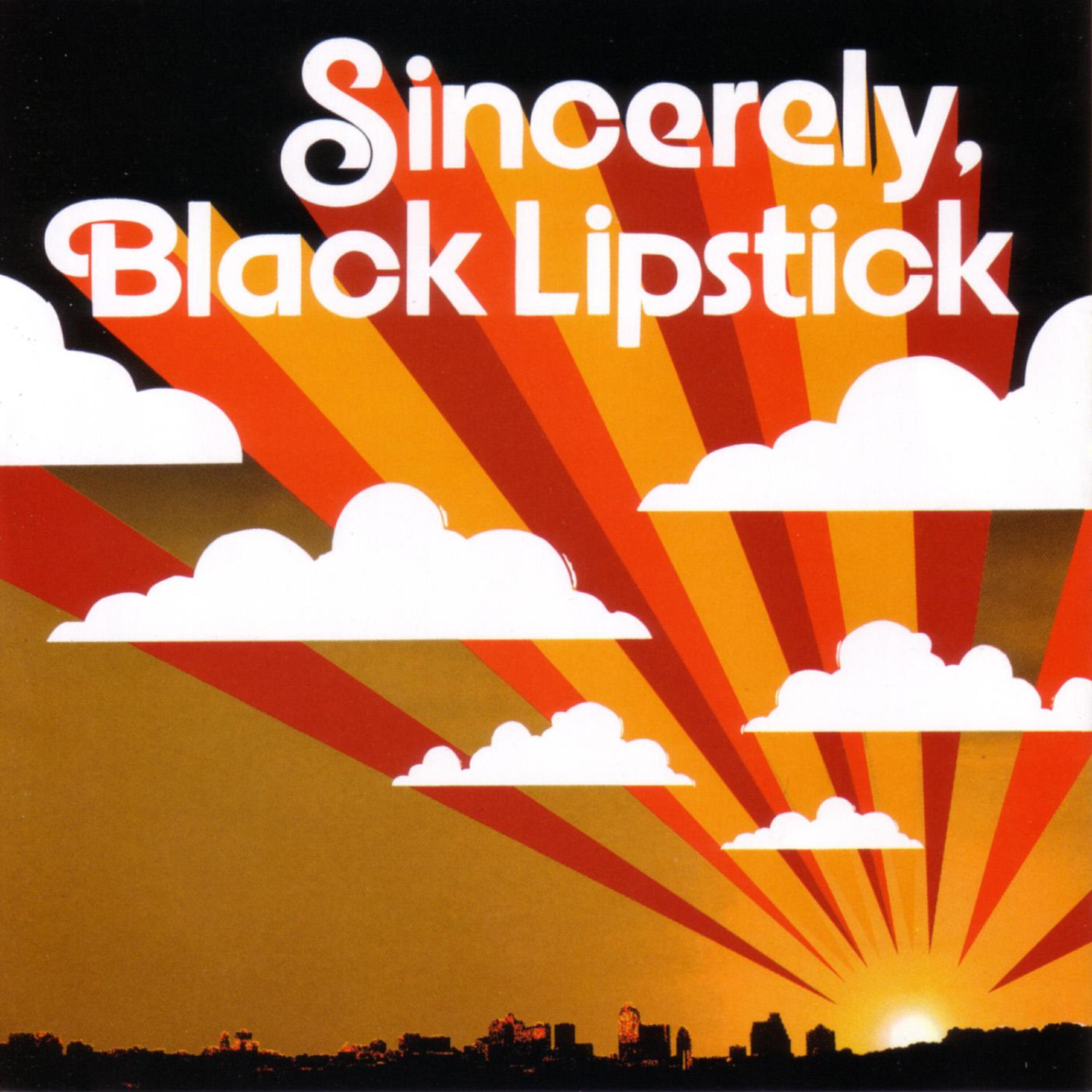 Релиз Sincerely, Black Lipstick