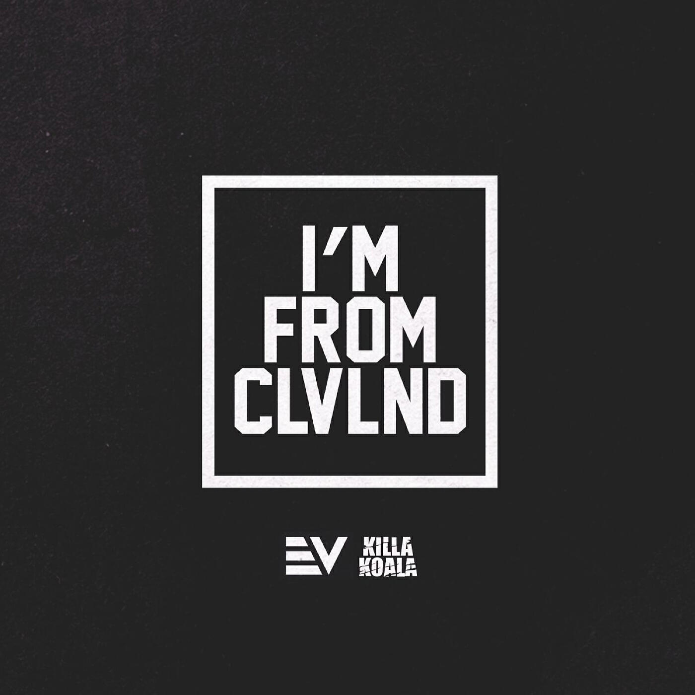 Релиз I'm From CLVLND