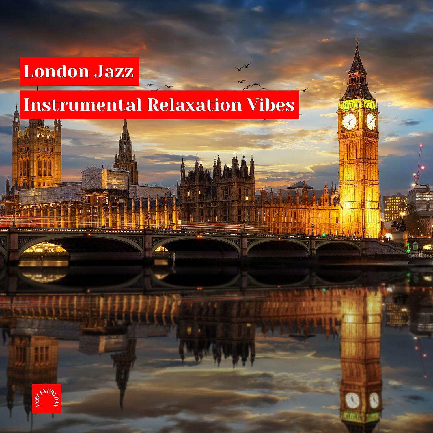 Релиз London Jazz - Instrumental Relaxation Vibes