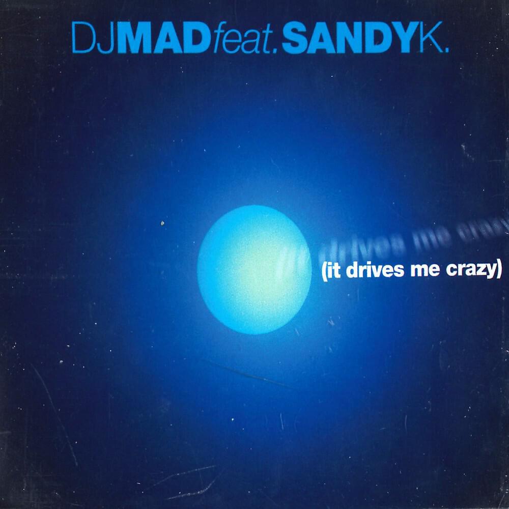 Релиз It Drives Me Crazy