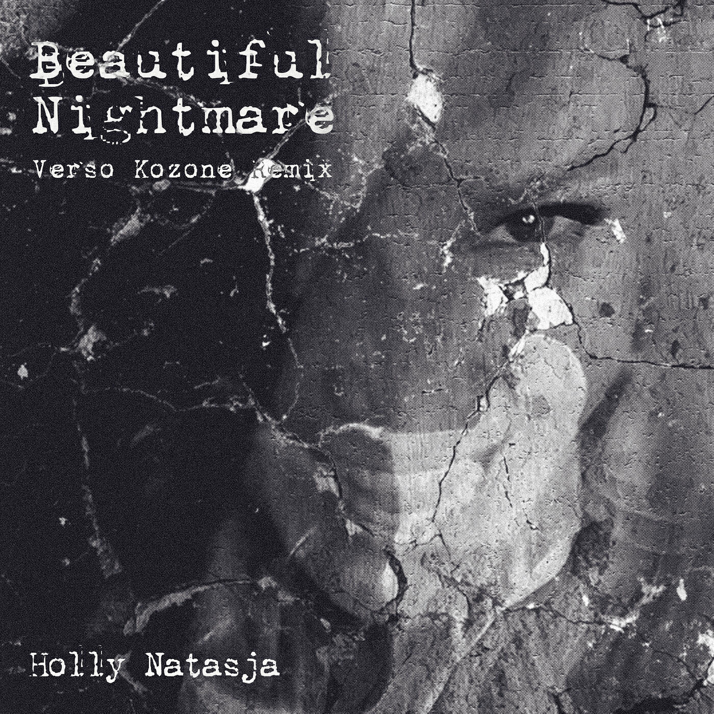 Релиз Beautiful Nightmare (Verso Kozone Remix)