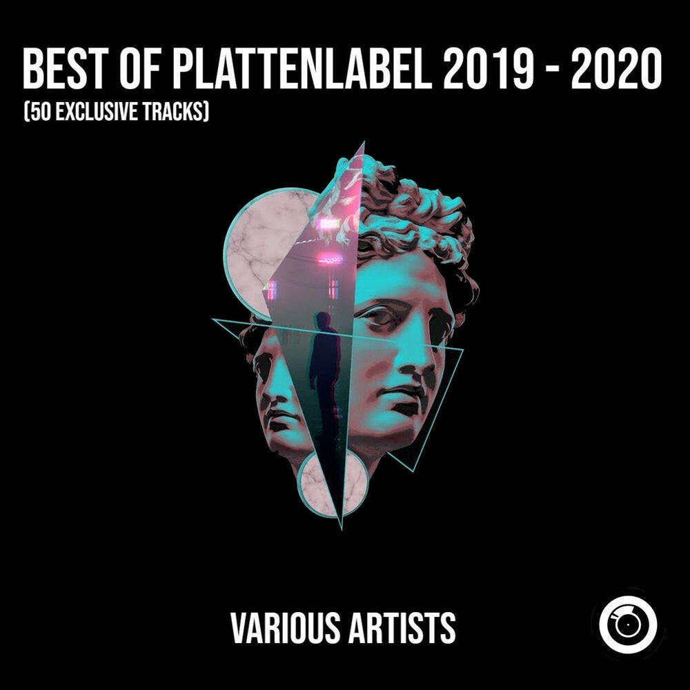 Релиз BEST OF PLATTENLABEL 2019 - 2020 (50 EXCLUSIVE TRACKS)