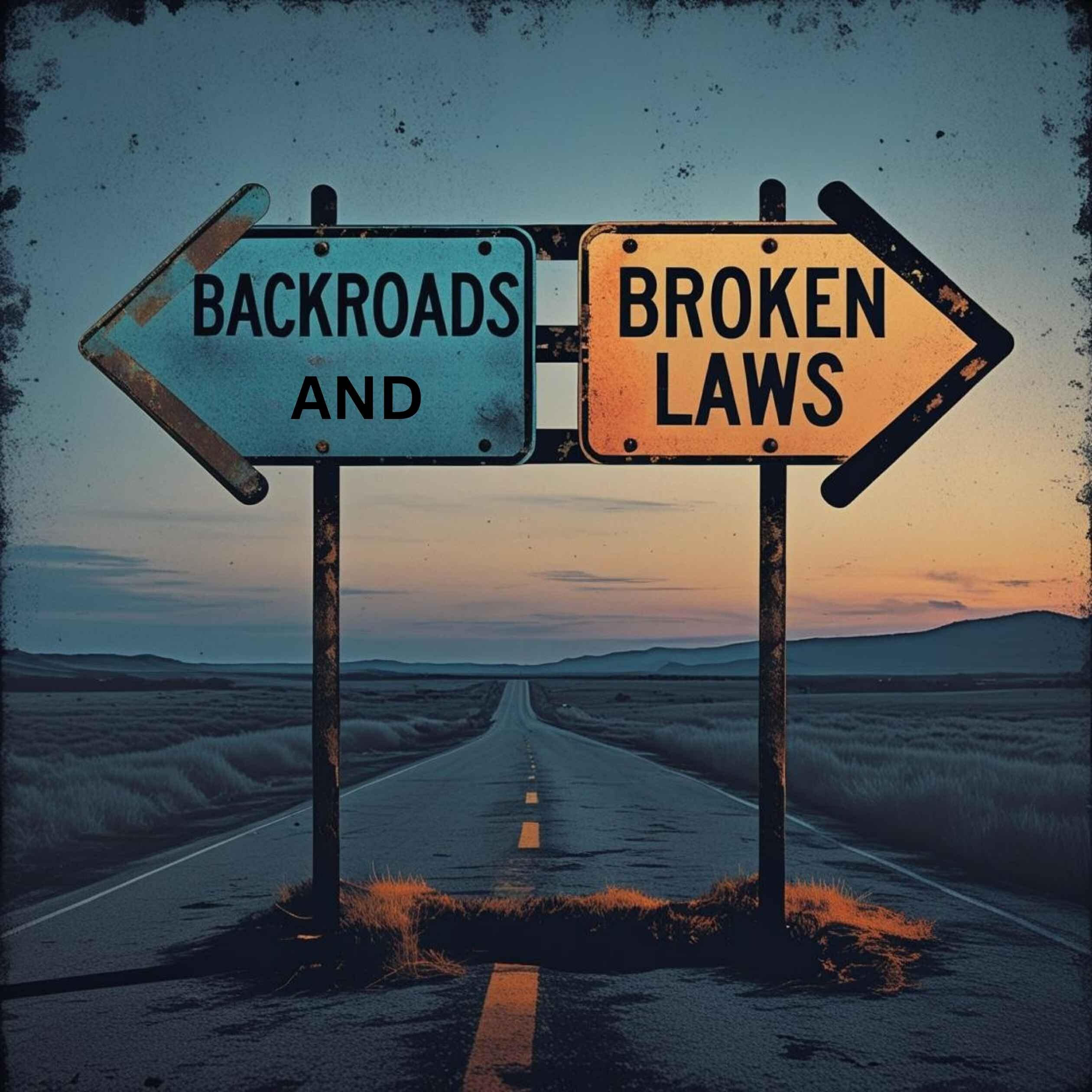 Релиз Backroads and Broken Laws