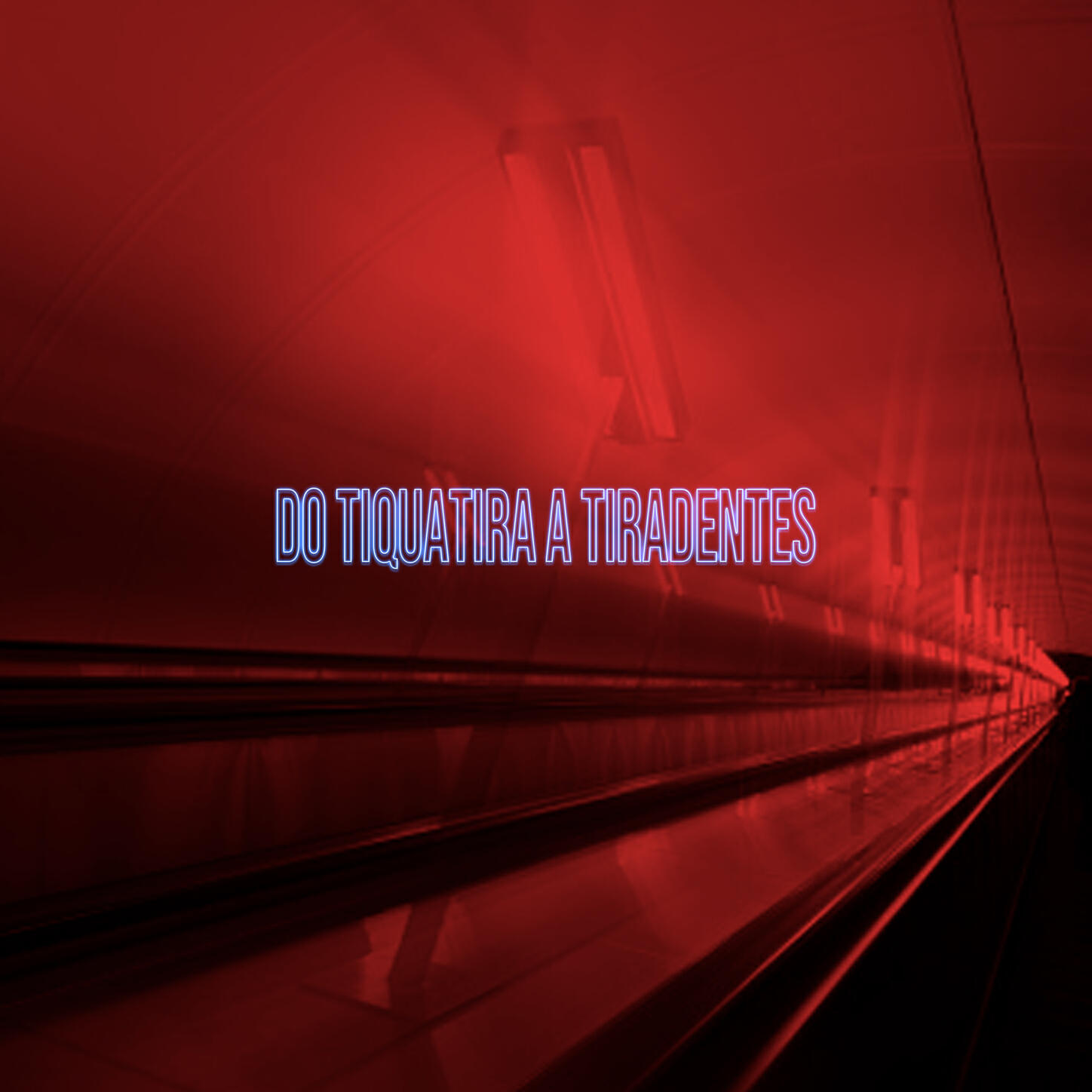 Релиз Do Tiquatira até Tiradentes