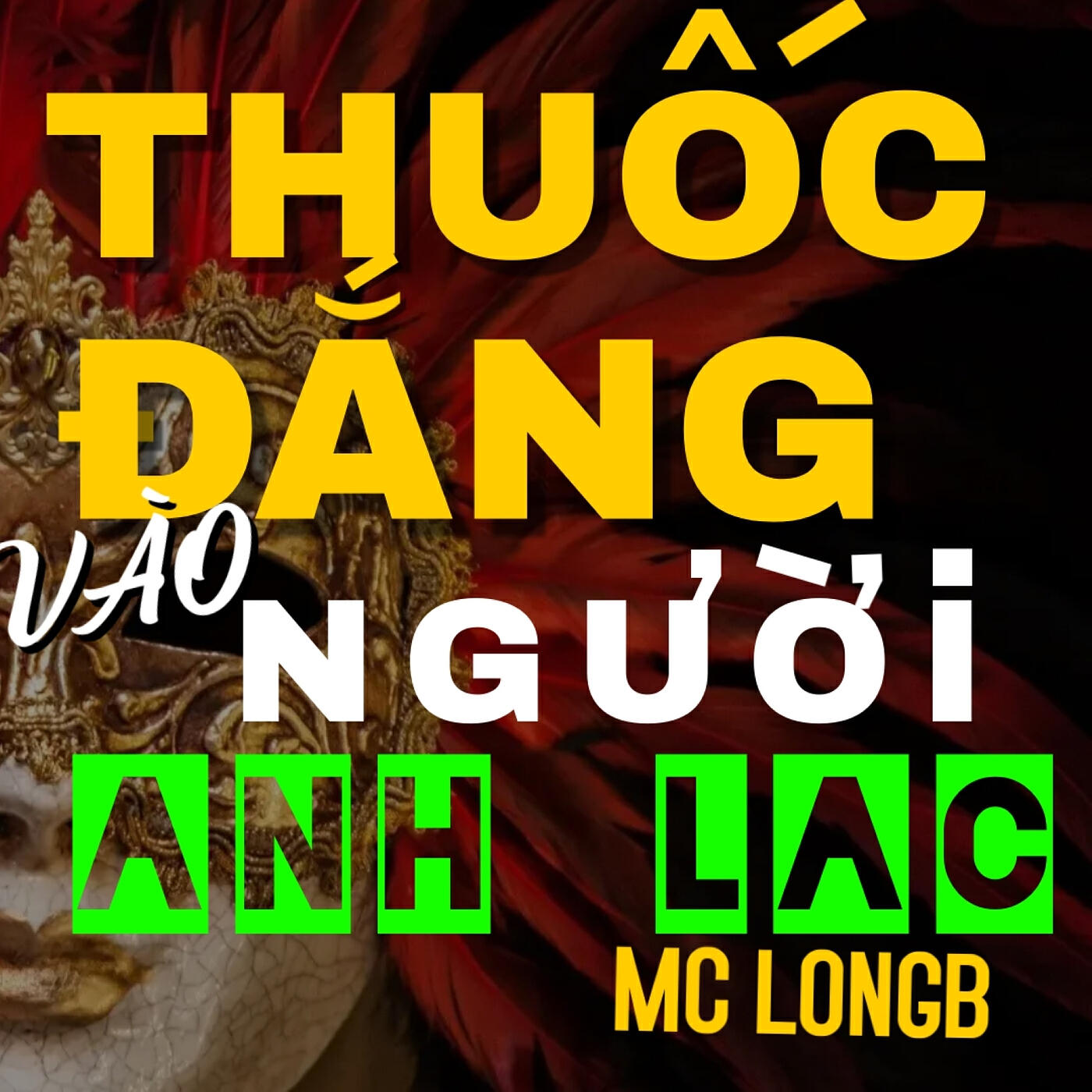 Релиз Thuốc Đắng Vào Người Anh Lắc